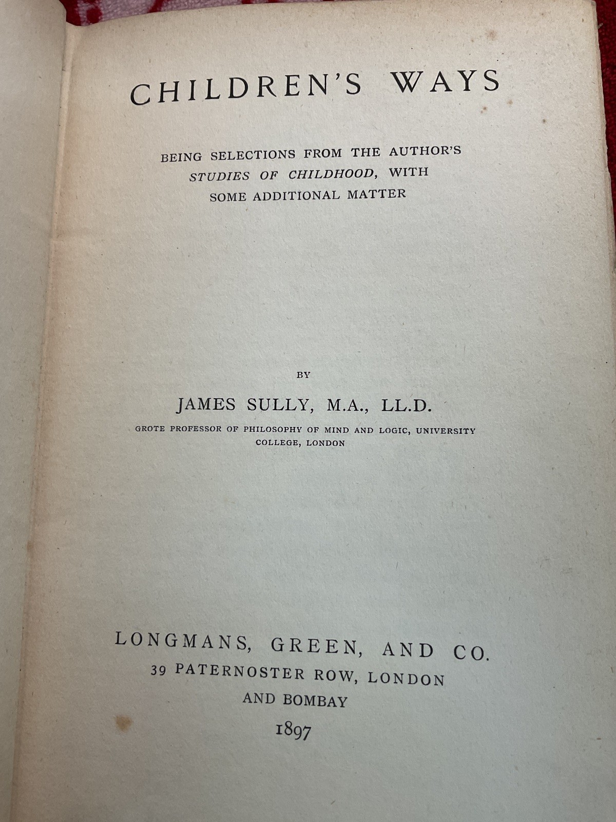 Children’s Ways (James Sully – 1897) Rare Original First Edition HB