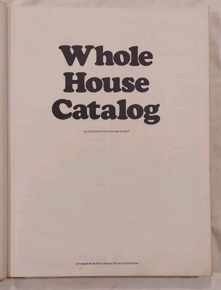 Whole House Catalog By The Editors Of Consumer Guide 1976