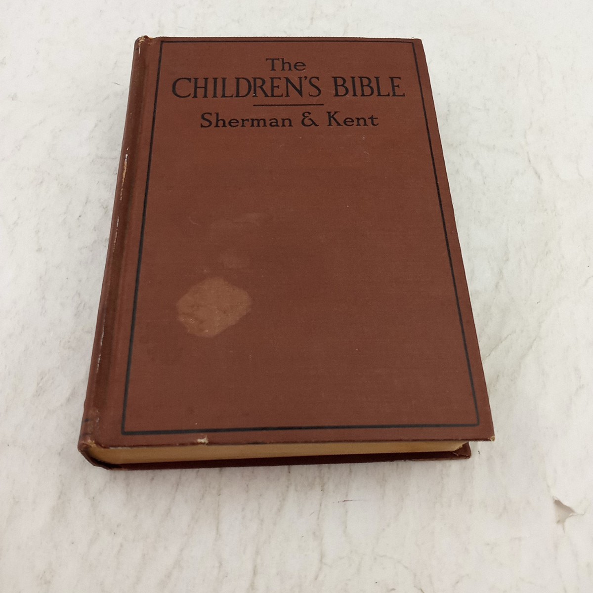 The Children’s Bible – Sherman and Charles Kent 1922 Copyright