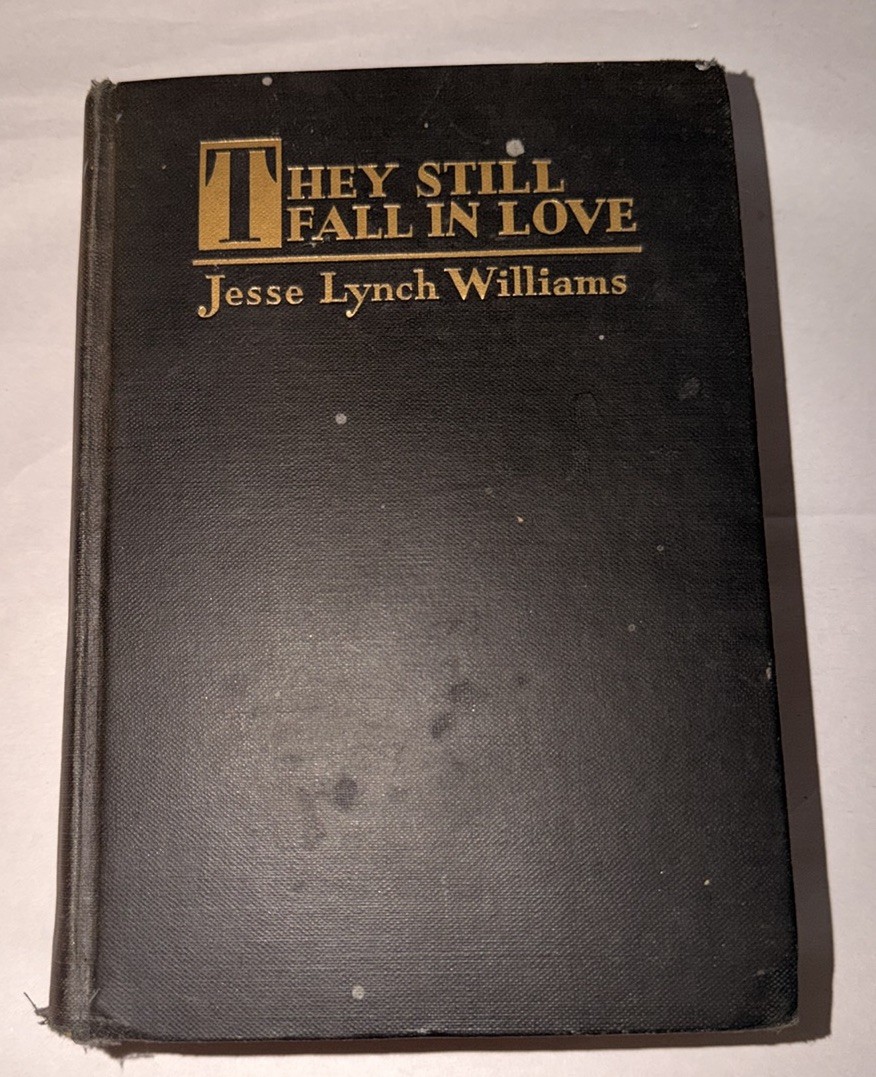 1929 They Still Fall in Love Jesse Lynch Williams Signed Inscribed Hardcover