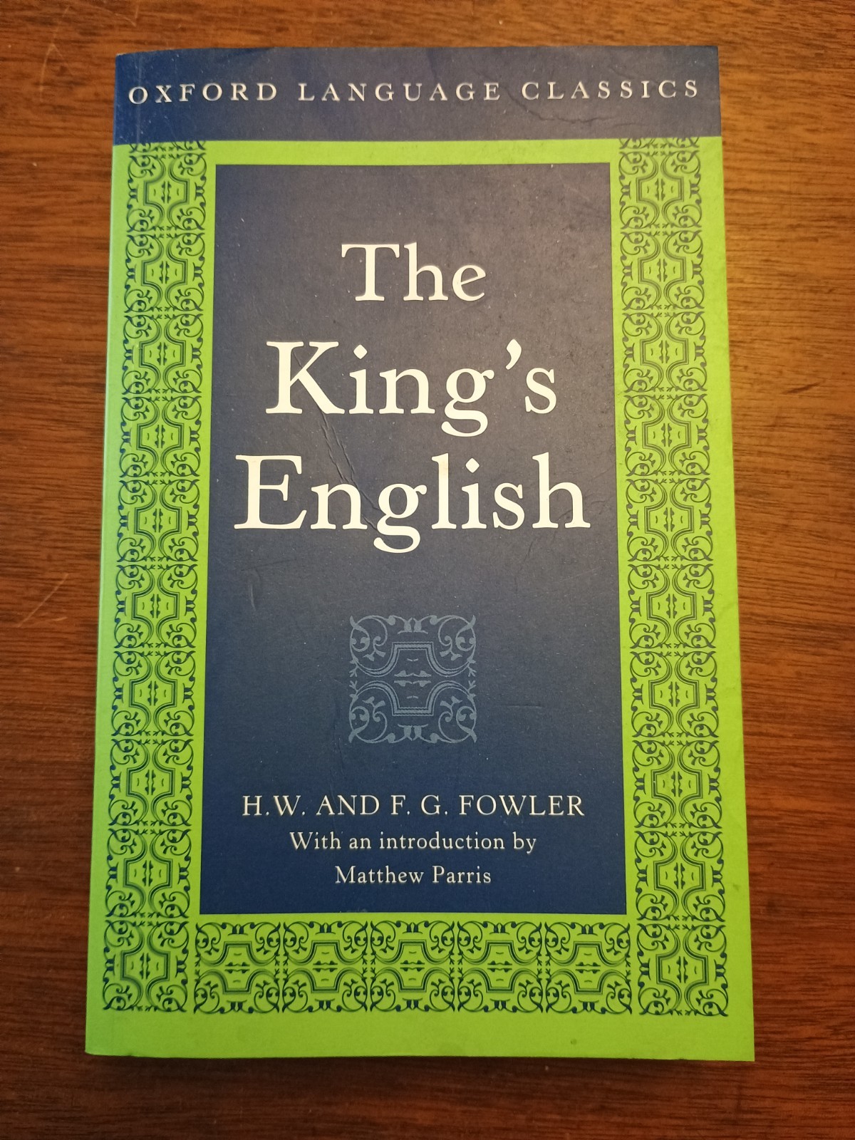 The King’s English Oxford Language Classics Paperback Book byFowler 2002 reissue