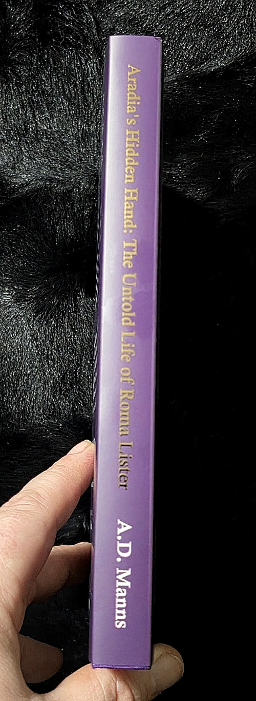 Aradia’s Hidden Hand: The Untold Life of Roma Lister ~A.D. Manns~ Hexen Press