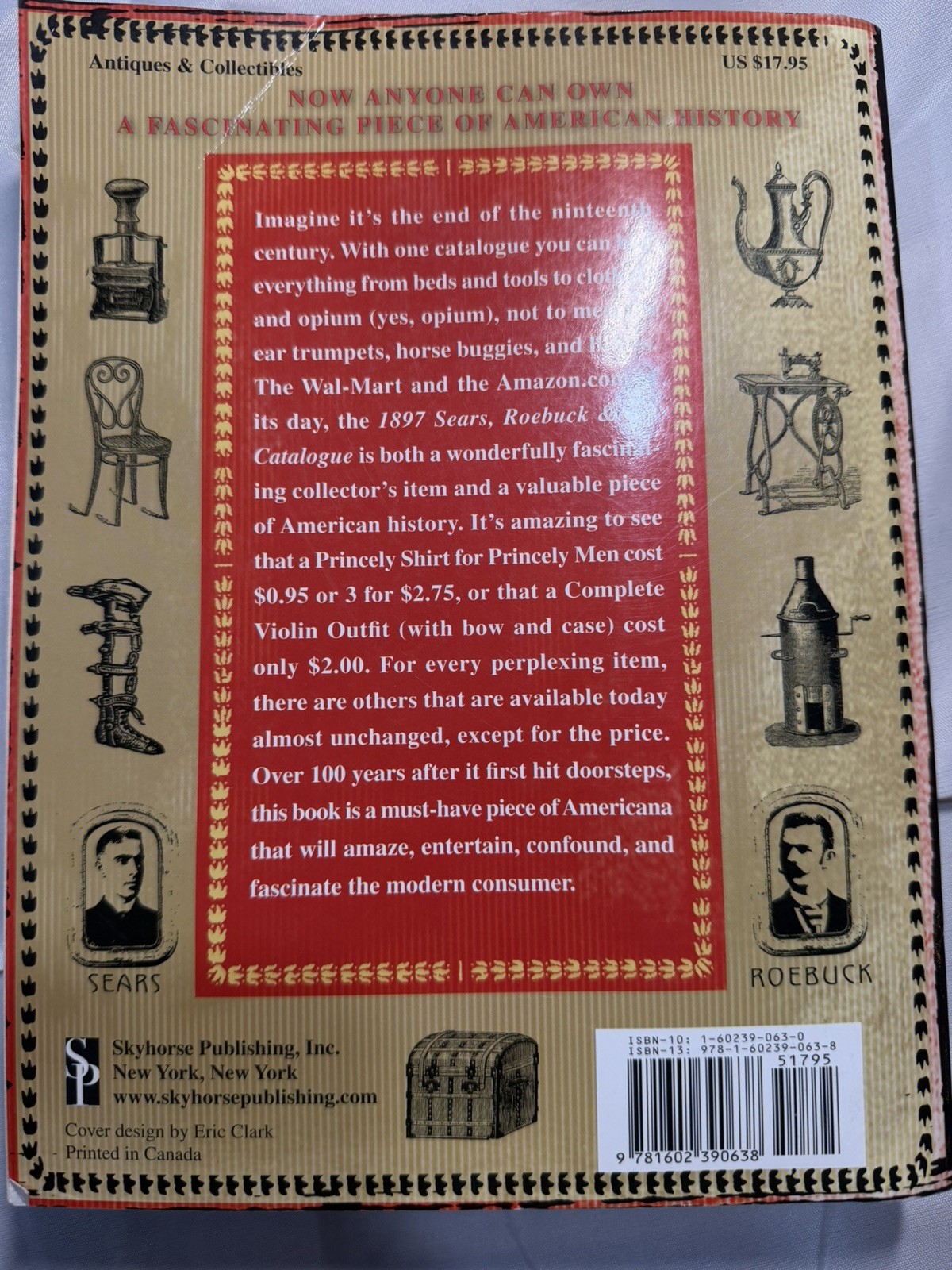 1897 Sears Roebuck & Co. Catalogue (Paperback) Reproduction Printed 2007 Catalog