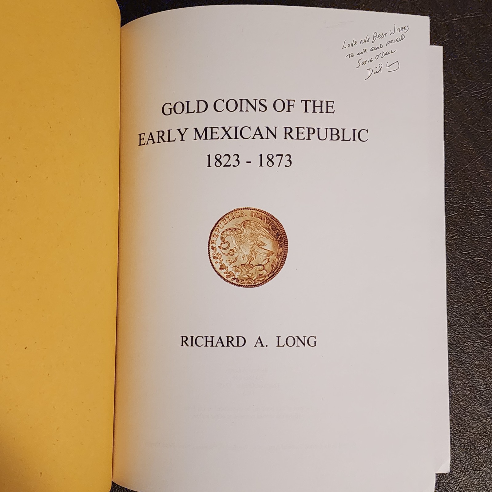 Gold Coins of the Early Mexican Republic 1823-1873 – Richard Long Reference Book