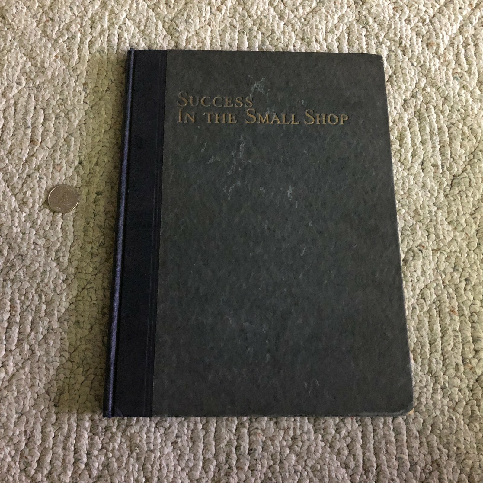 SUCCESS IN THE SMALL SHOP 2nd Ed Van Deventer McGraw Hill 1918 Vintage Antique
