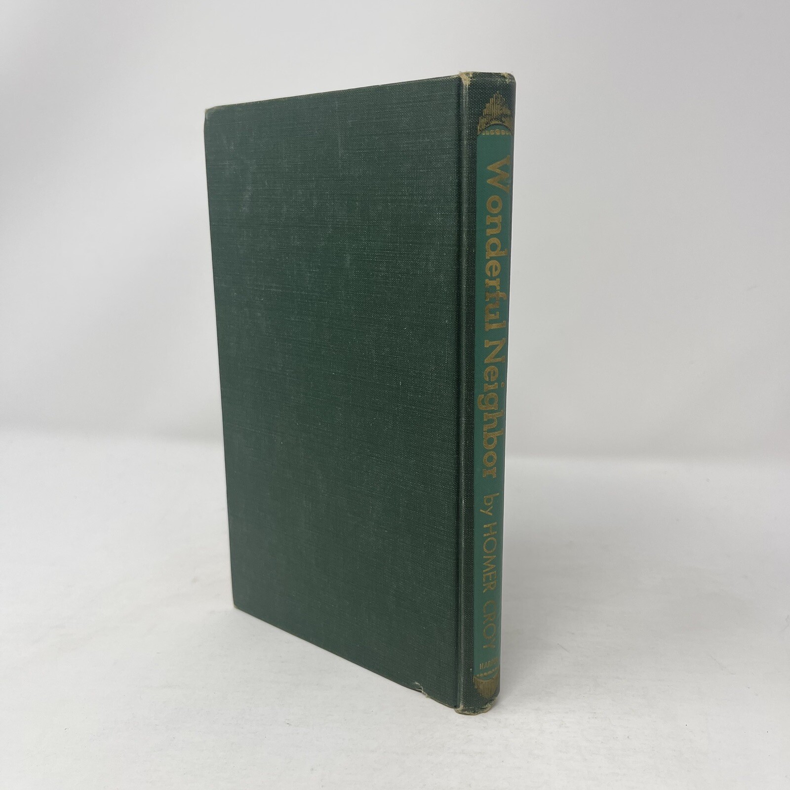 Wonderful Neighbor Homer Croy 1945 HC 1st Edition Illustrated