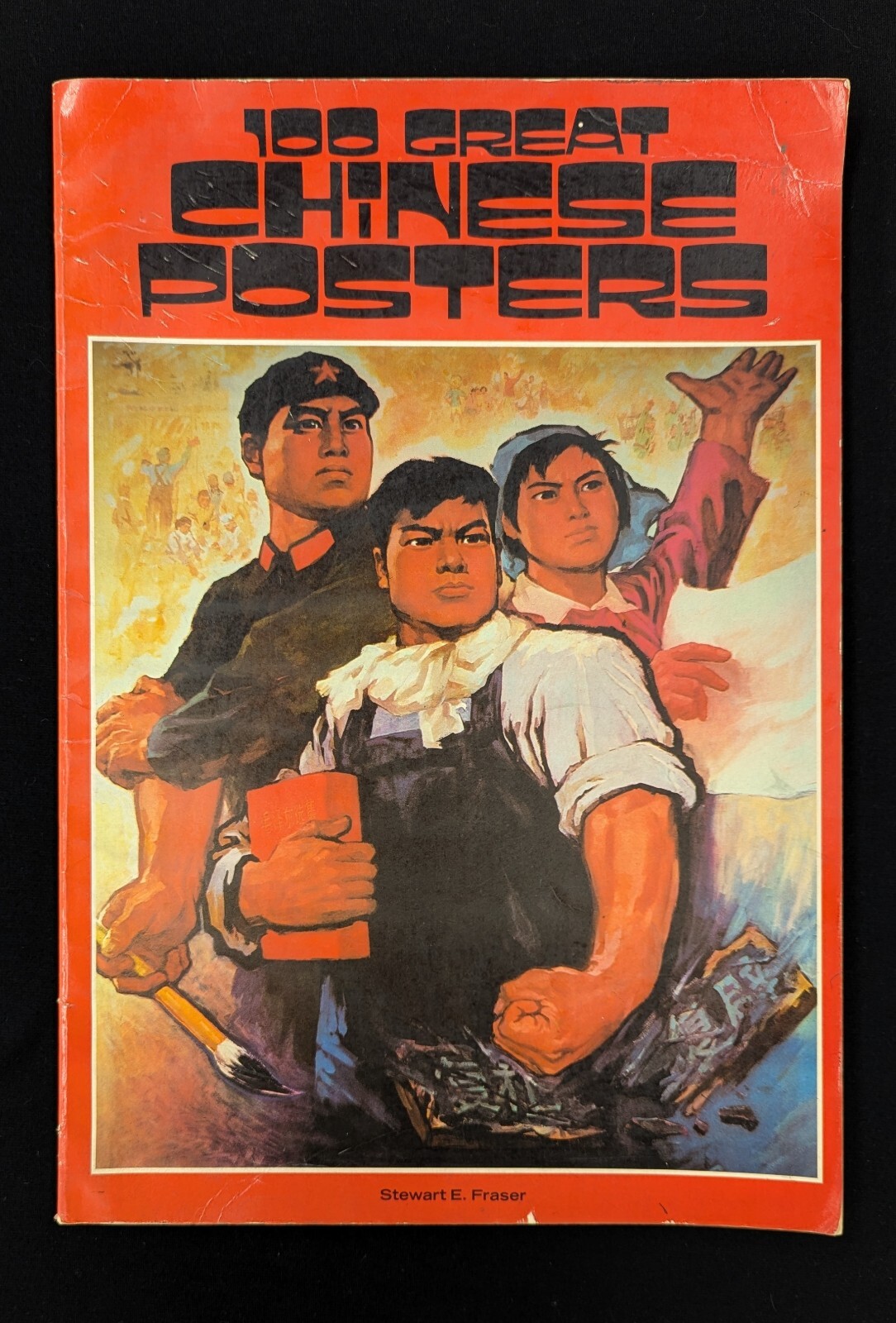 100 Great Chinese Posters 1977 By Stewart E. Fraser Large Softcover mn4230
