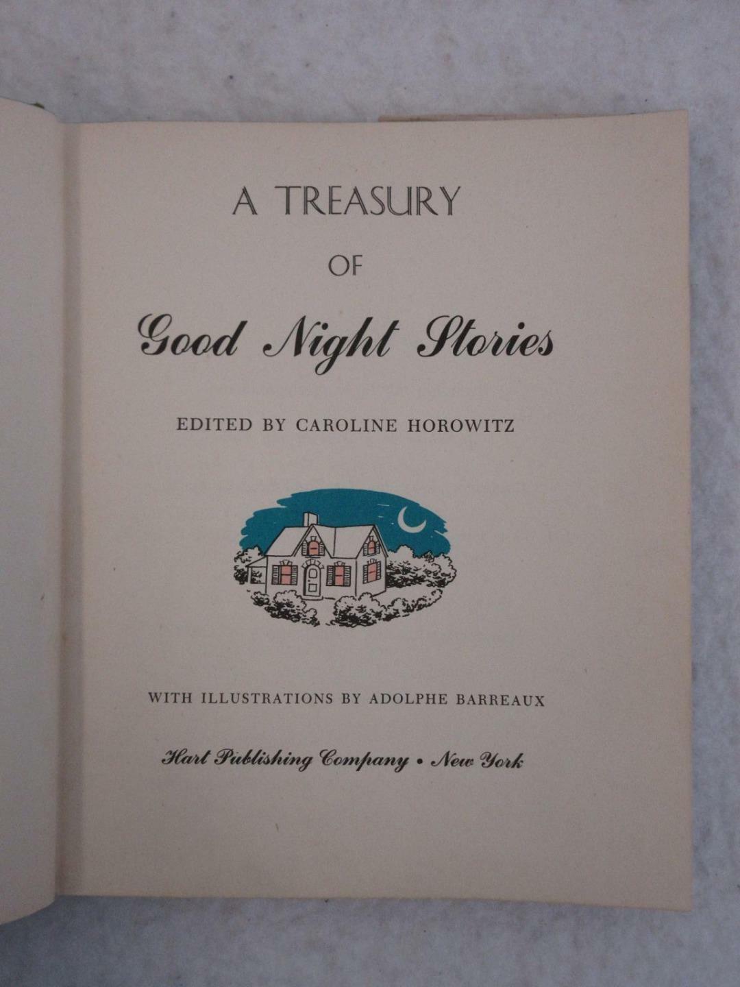 Caroline Horowitz A TREASURY OF GOOD NIGHT STORIES 1948 Hart Publishing Co., NY