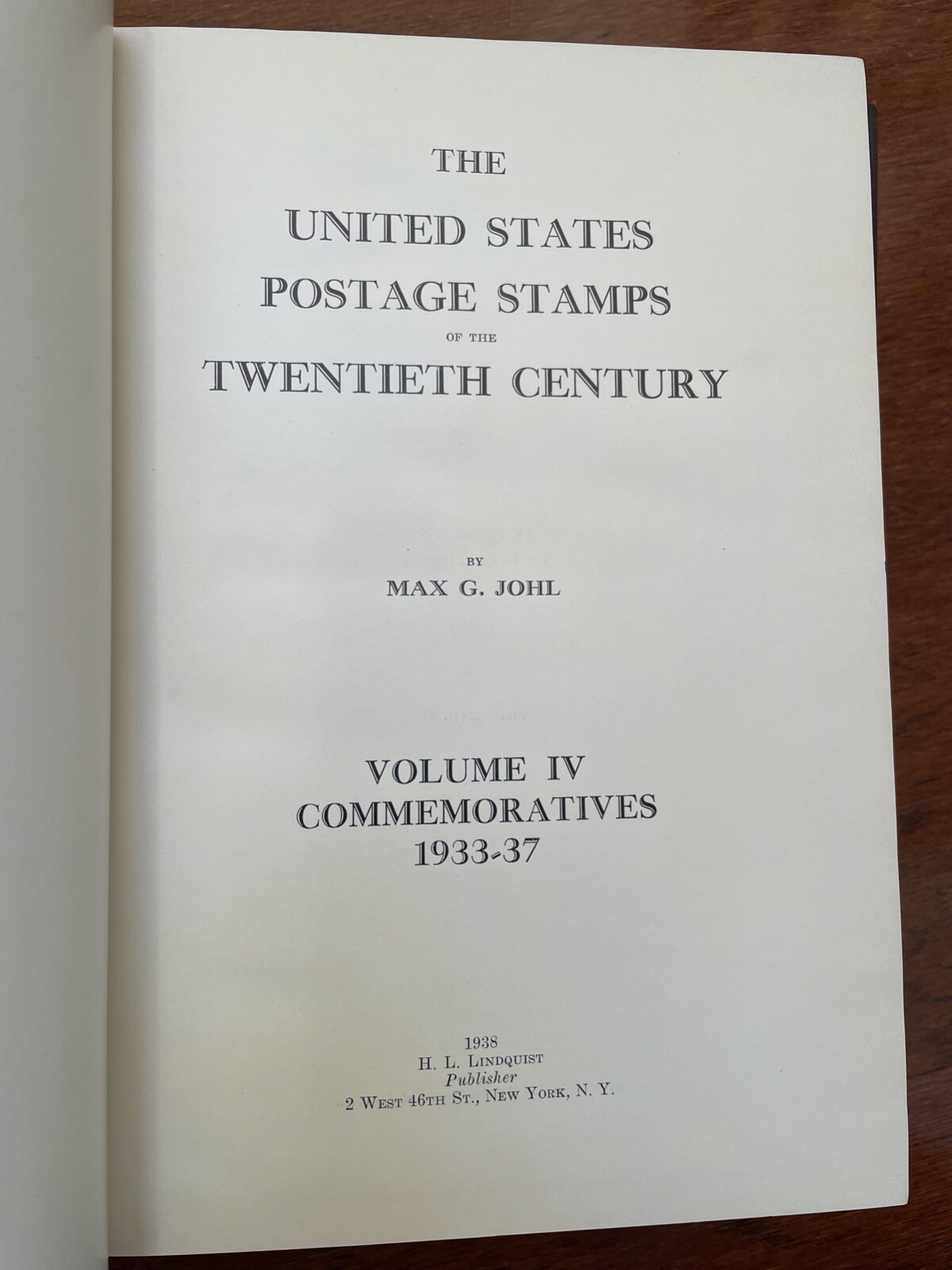 UNITED STATES POSTAGE STAMPS OF TWENTIETH CENTURY 4 Vols Johl – HBDJ 1934-38 HTF