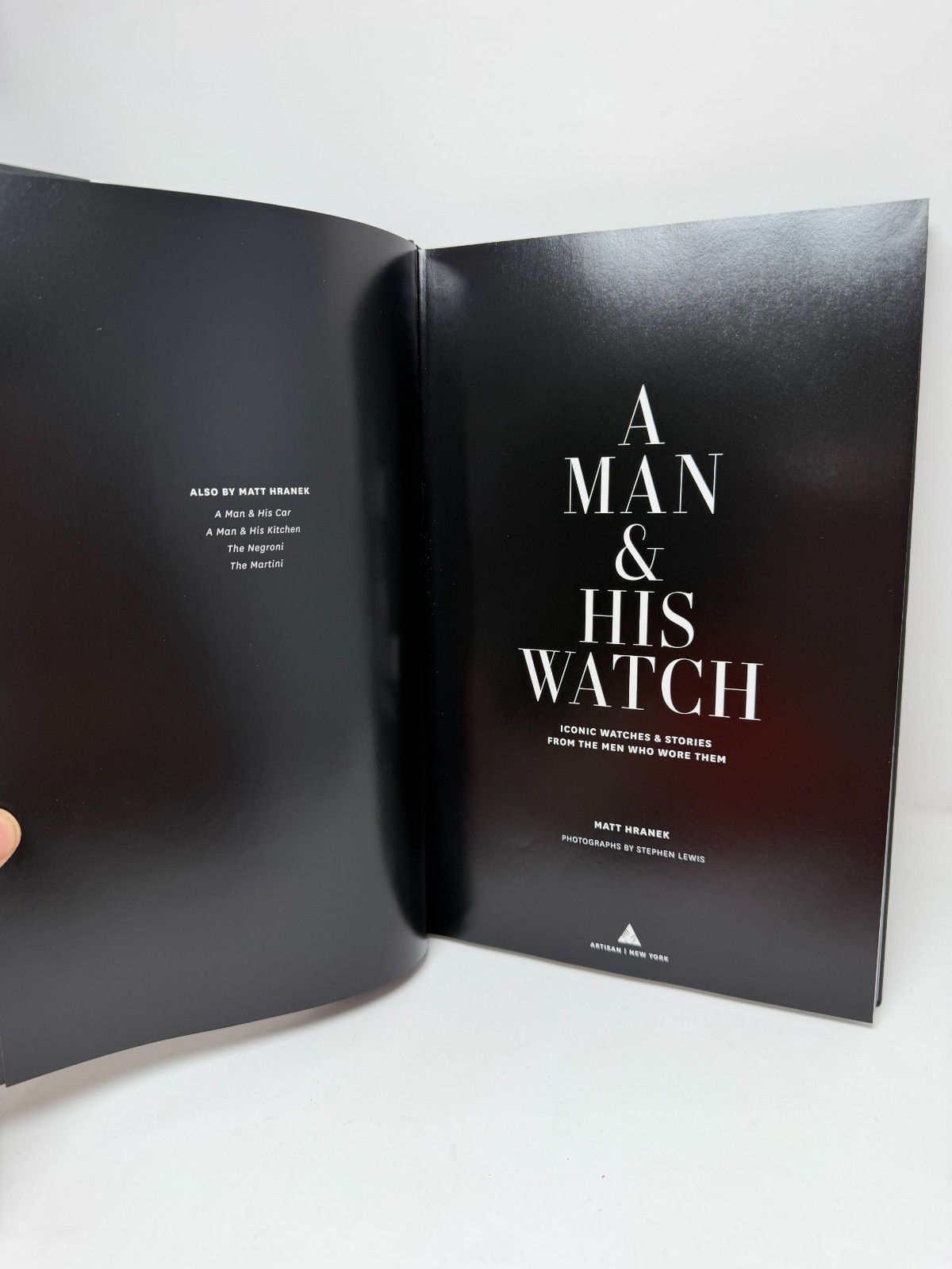 A Man & His Watch: Iconic Watches and Stories from the Men Who Wore Them