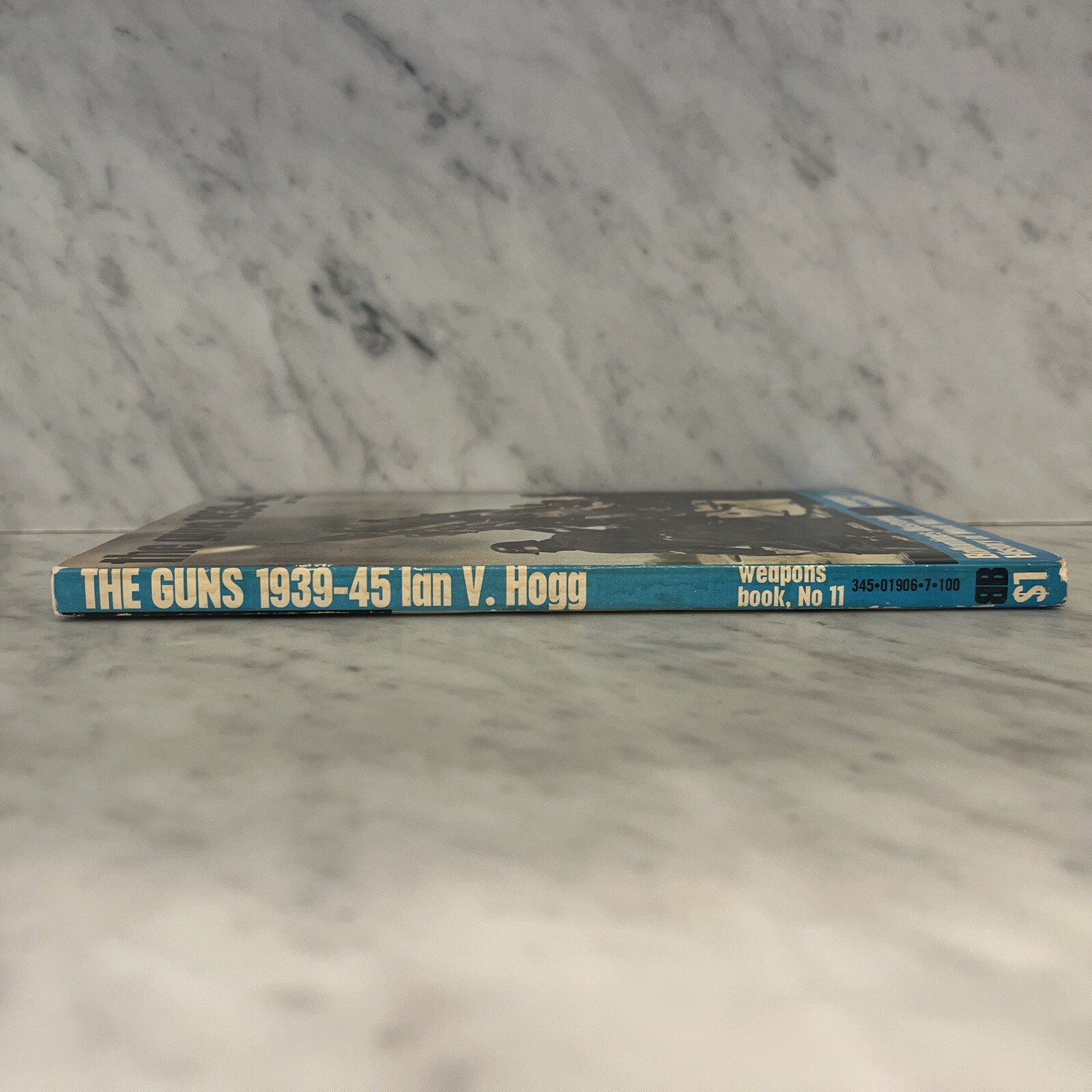 Ballantine’s Illustrated History WWII Weapons No 11 The Guns 1939-45 Ian V Hogg