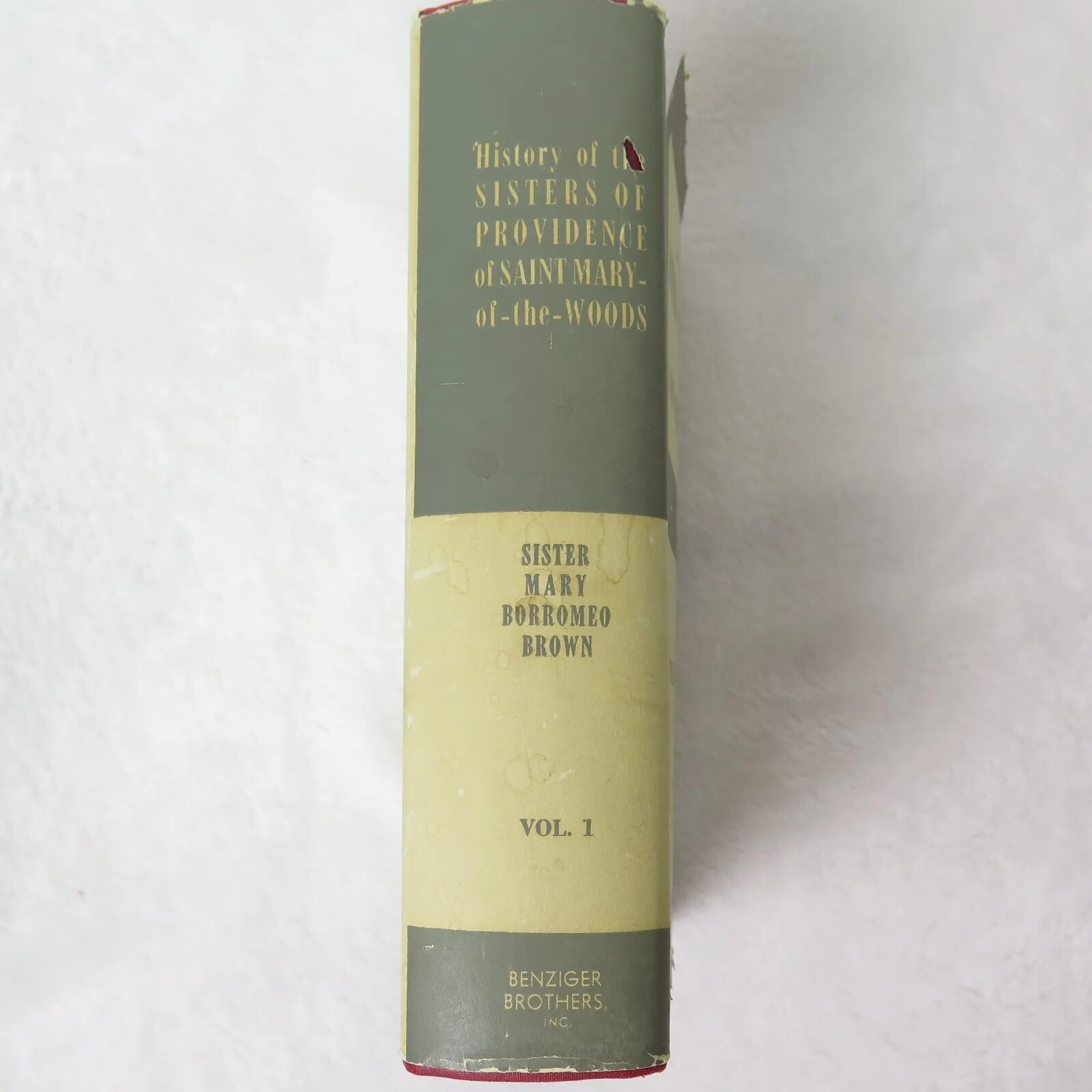 1949 History of the Sisters of Providence Saint Mary-of-the-Woods Vol 1 IN Book
