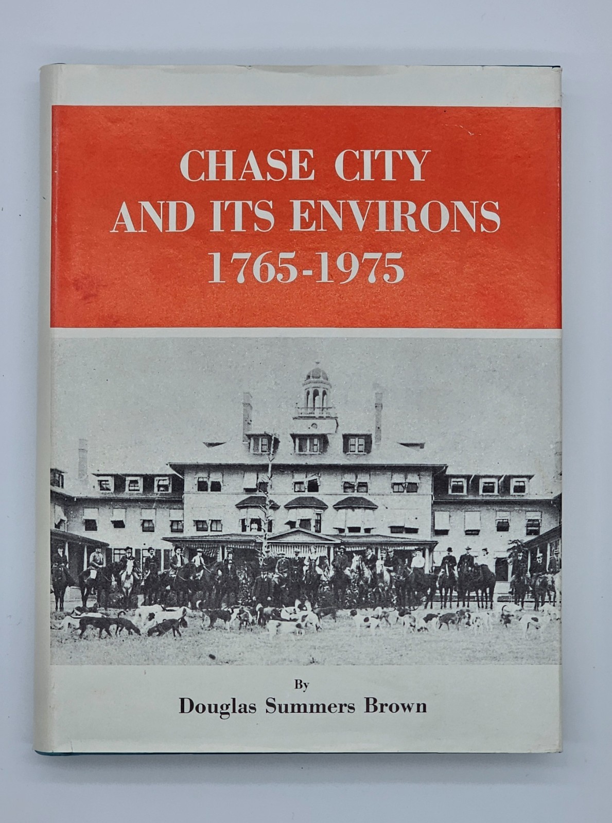 Chase City and Its Environs 1765-1975 Douglas Summers Brown Virginia History DJ