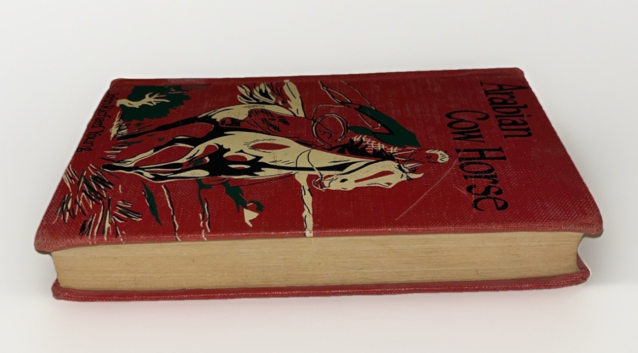Vintage Arabian Cow Horse Hardcover Book 1st Edition 1953 By John Richard Young