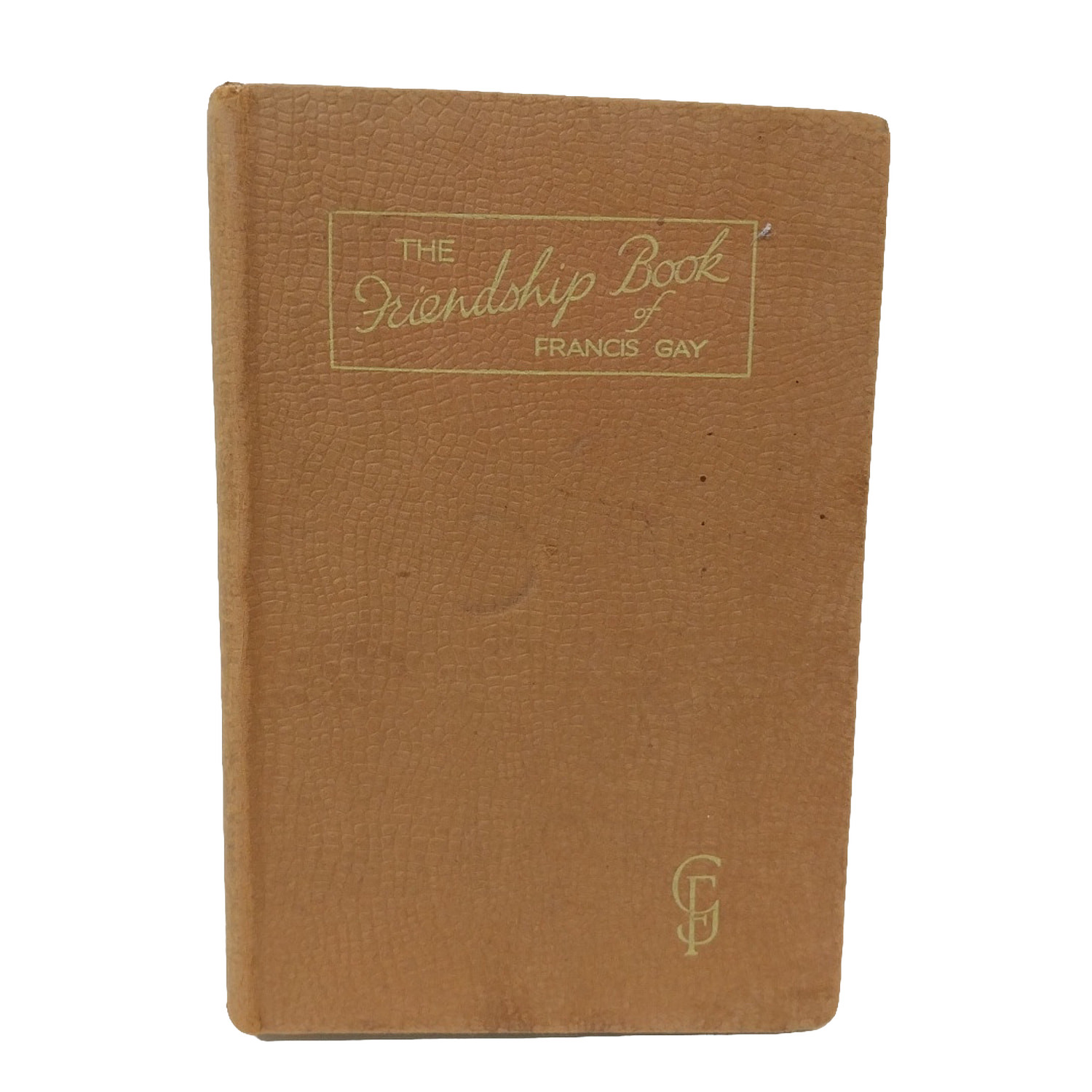 The Friendship Book of Francis Gay 1940 Vintage Hardcover Daily Devotional