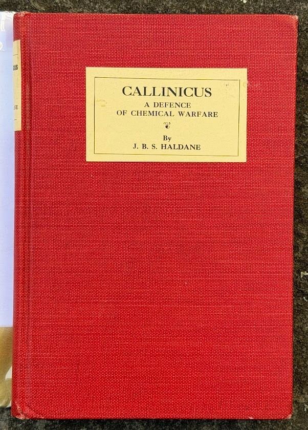 Callinicus Defence of Chemical Warfare J.B.S. Haldane 1925, fine copy