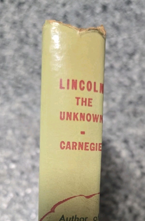 Lincoln The Unknown, Dale Carnegie, 1932 First Edition HD Signed (Award copy)