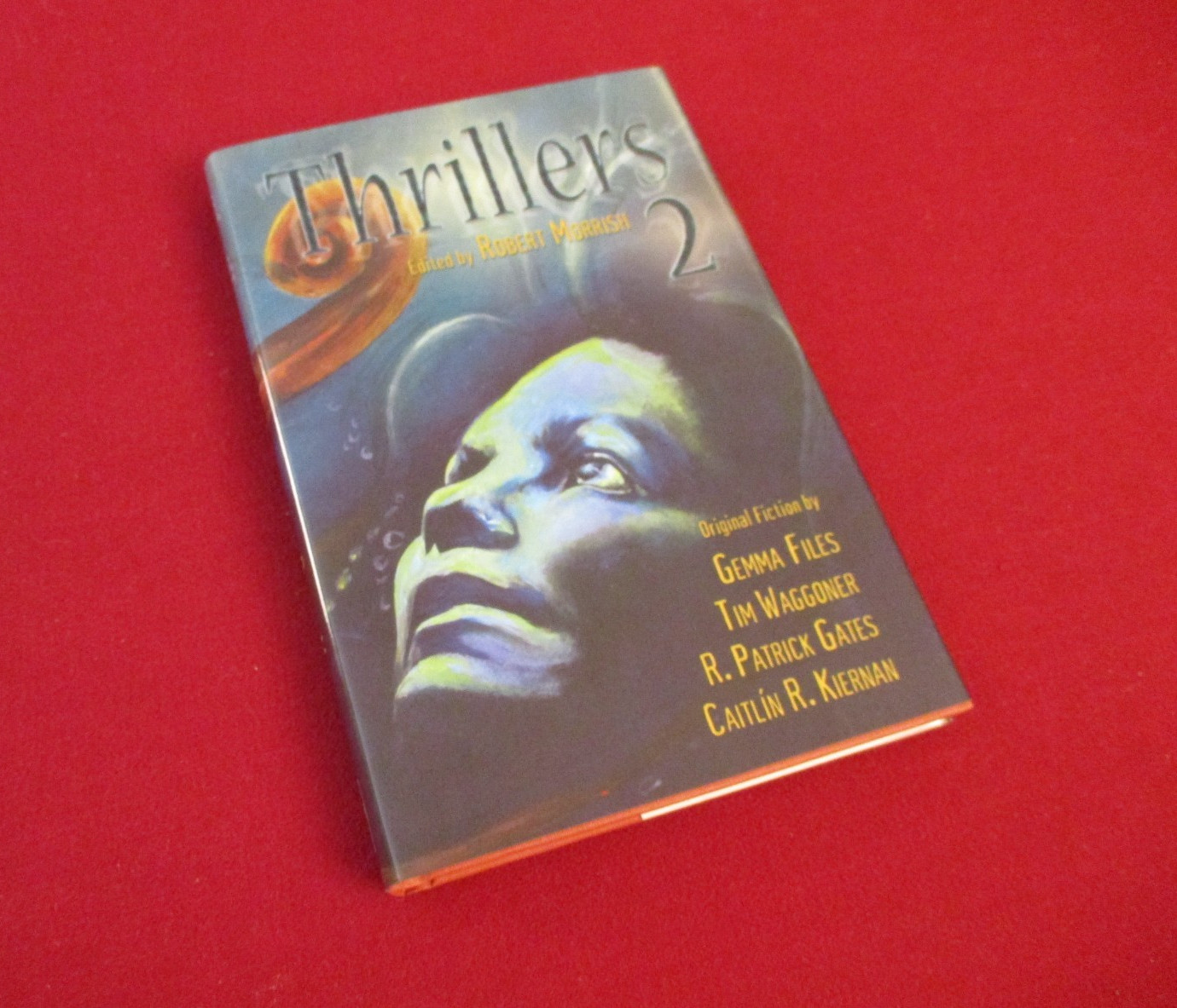 SIGNED ~ Thrillers 2 ~ Gemma Files ~ Tim Waggoner ~ R. Gates ~ Caitlin Keirnan
