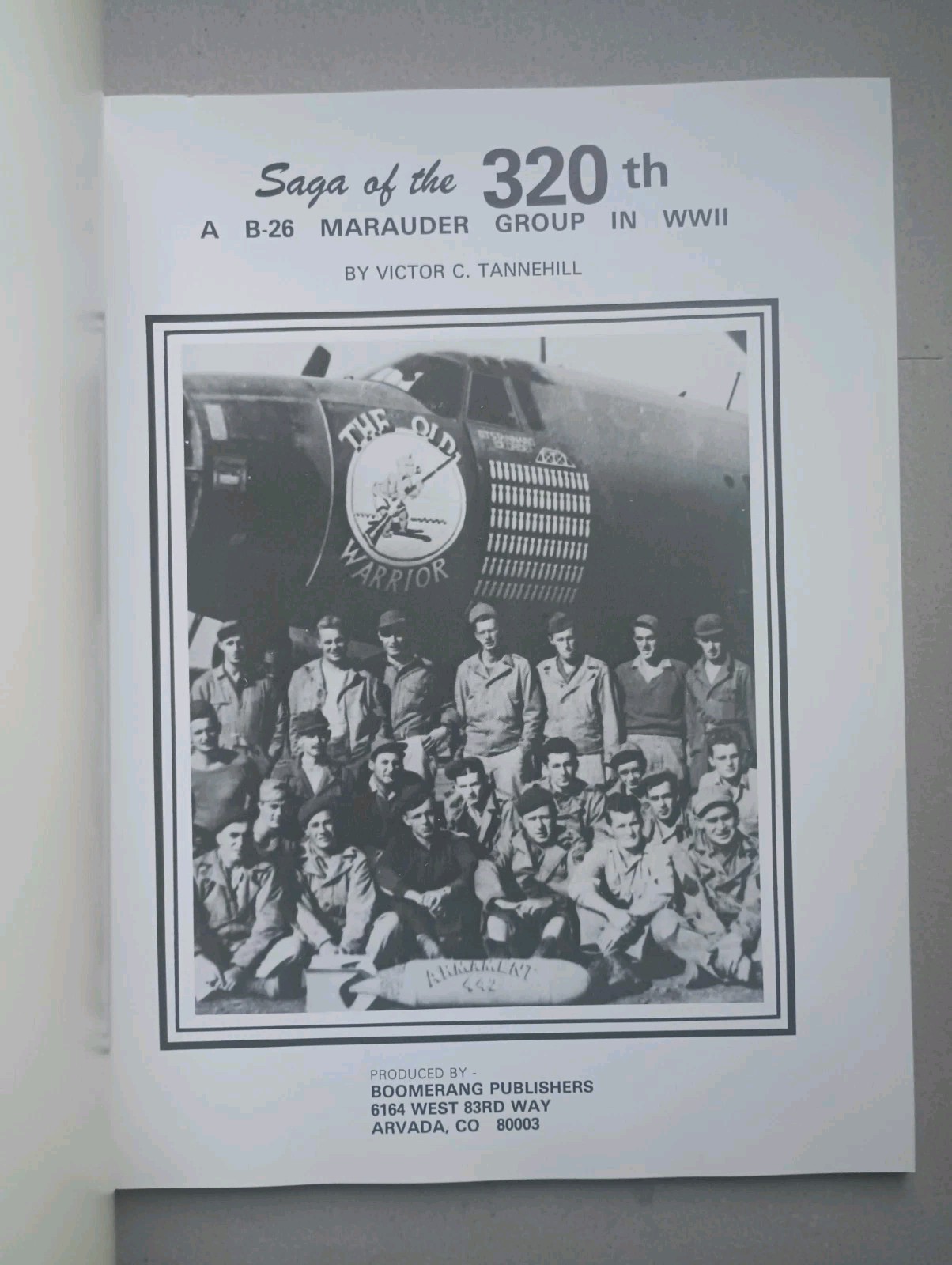 Saga of the 320th: A B-26 Marauder Group in WWII (1984) Victor Tannehill SC
