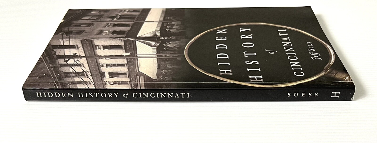 Hidden History of Cincinnati by Jeff Suess Ohio History PB 2016