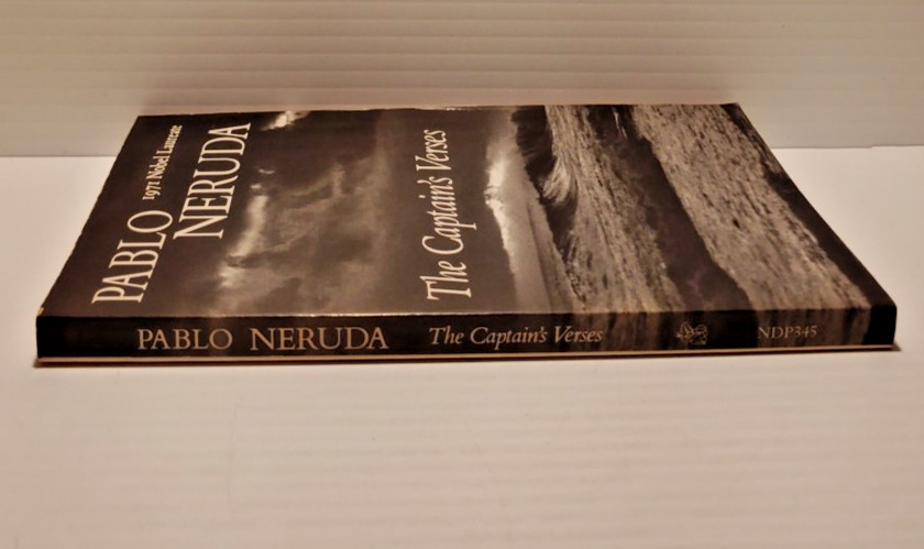 Pablo Neruda 1971 Nobel Laureate The Captain’s Verses 1972