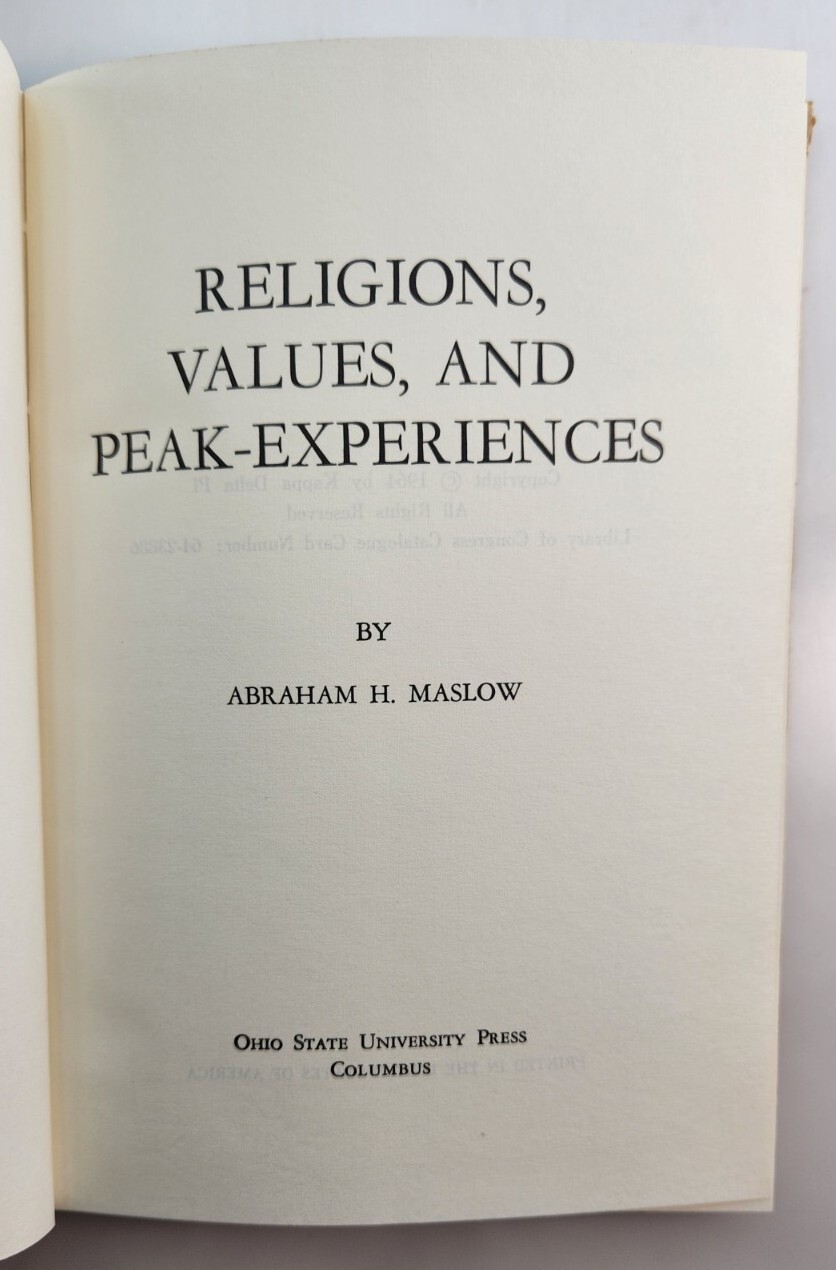 Religions Values and Peak-Experiences by Abraham H Maslow, Hardcover, 1964