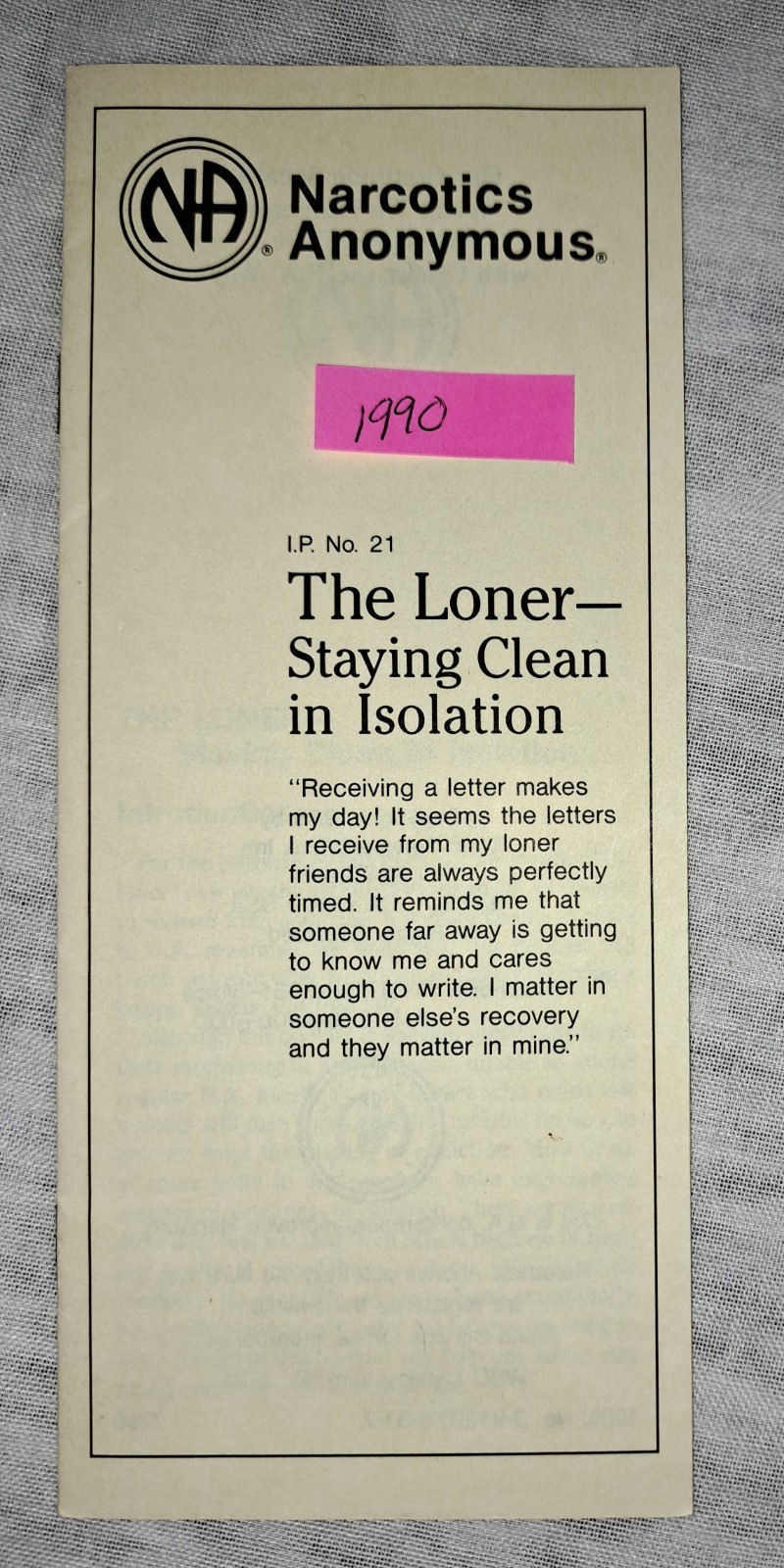 Eleven Narcotics Anonymous World Service Office 1983 – 2001 IPs