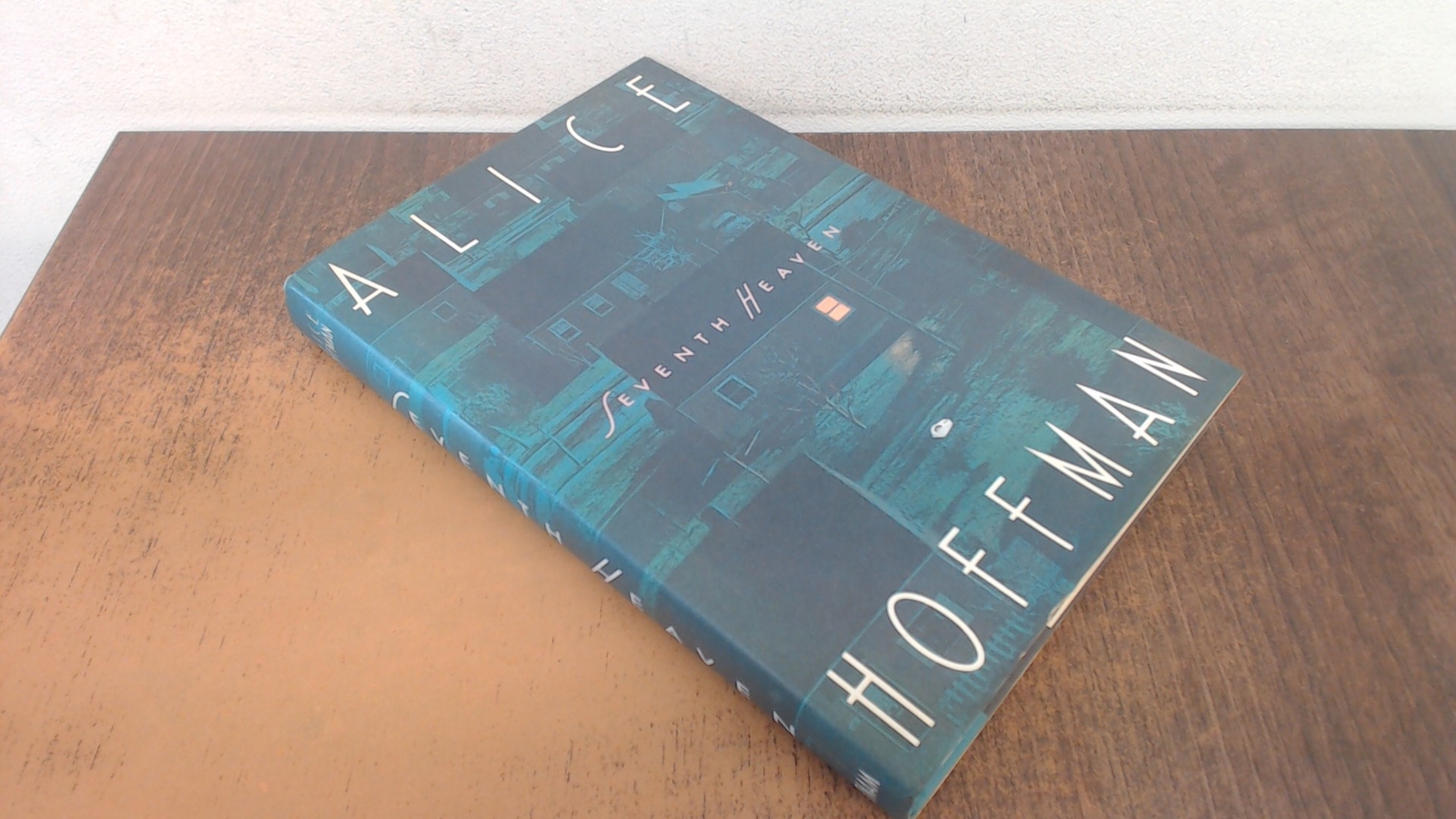 Seventh Heaven, Hoffman, Alice, Putnam Pub Group, 1990, Hardcover
