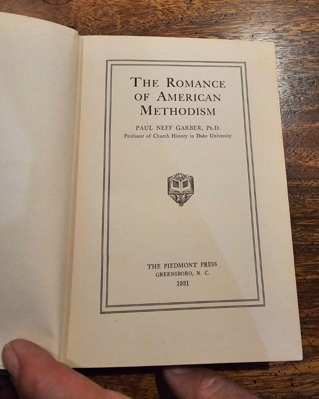 THE ROMANCE OF AMERICAN METHODISM – PAUL NEFF GARBER – 1931 – HARDCOVER