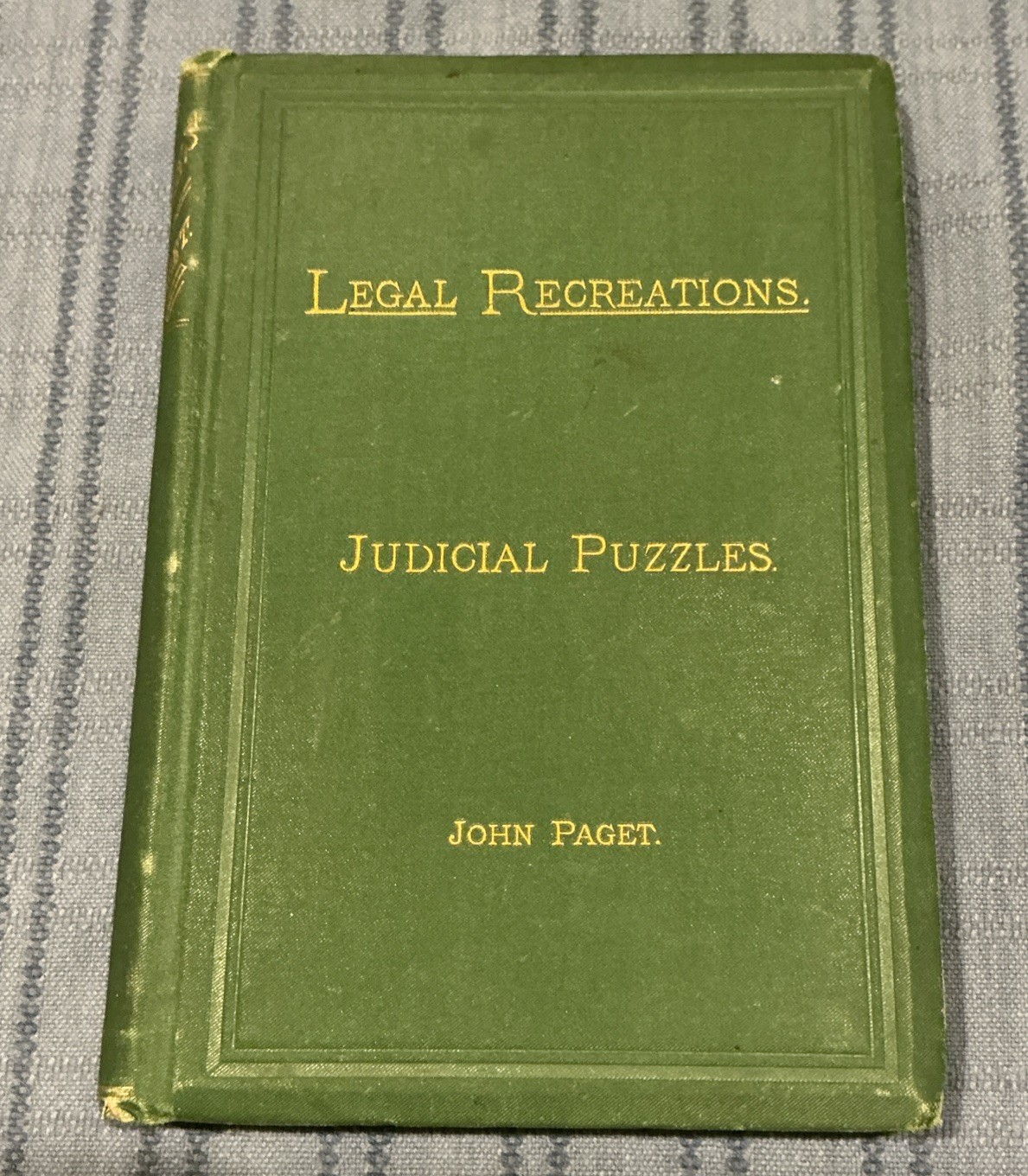 LEGAL RECREATIONS,1876, JUDICIAL PUZZLES From STATE TRIALS,John PAGET
