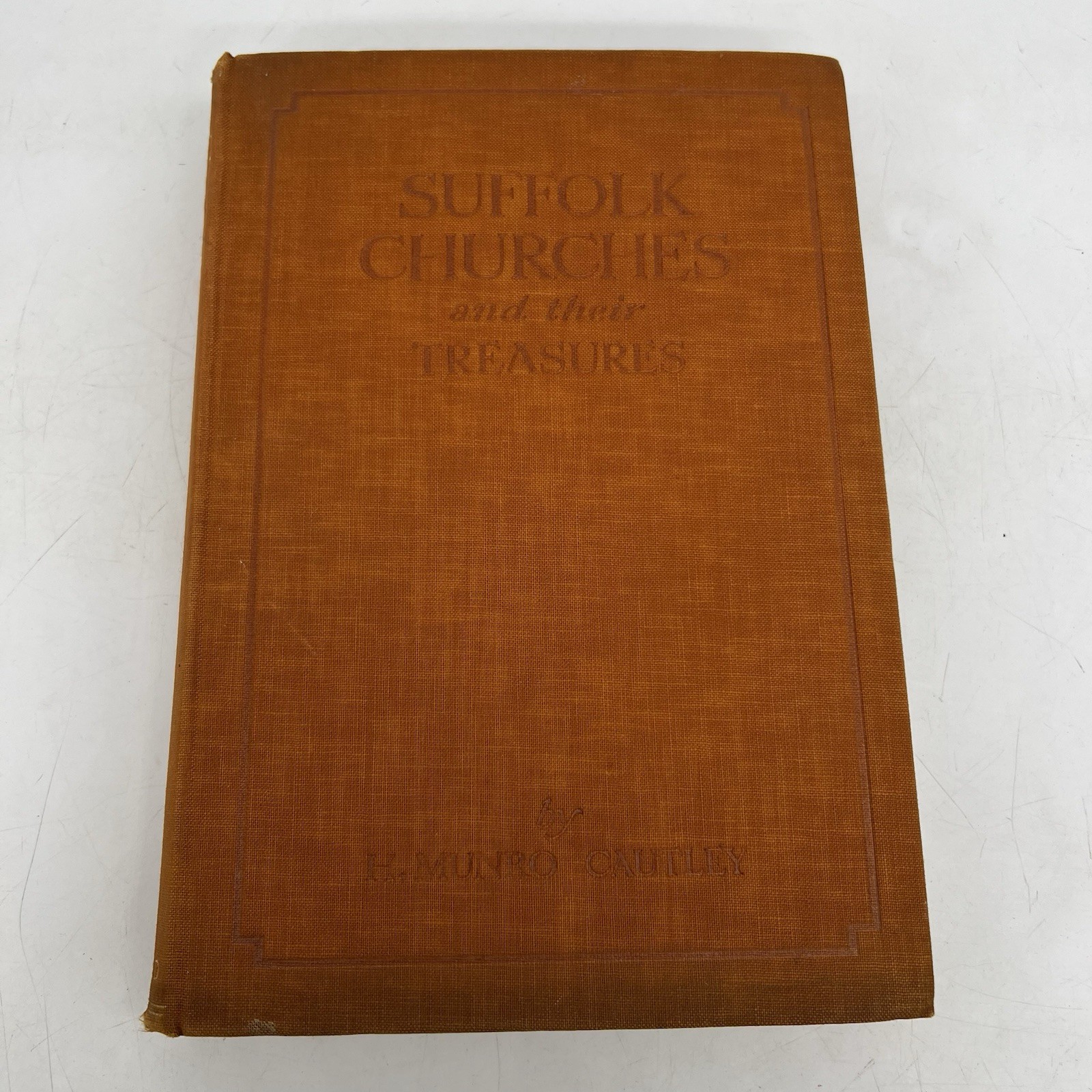 Suffolk Churches And Their Treasures By H Munro Cautley Illustrated 1938