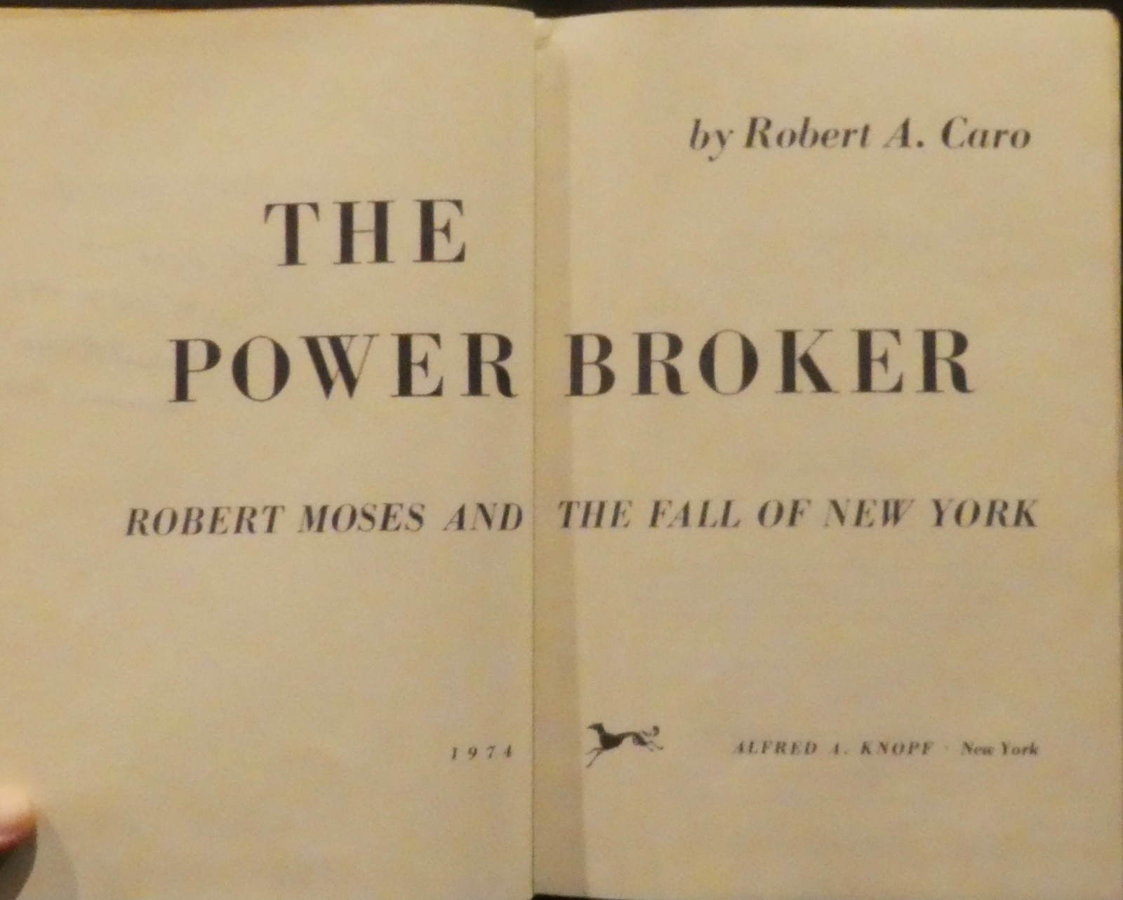 Caro, Robert A. The Power Broker. Robert Moses & the Fall of New York. Inscribed