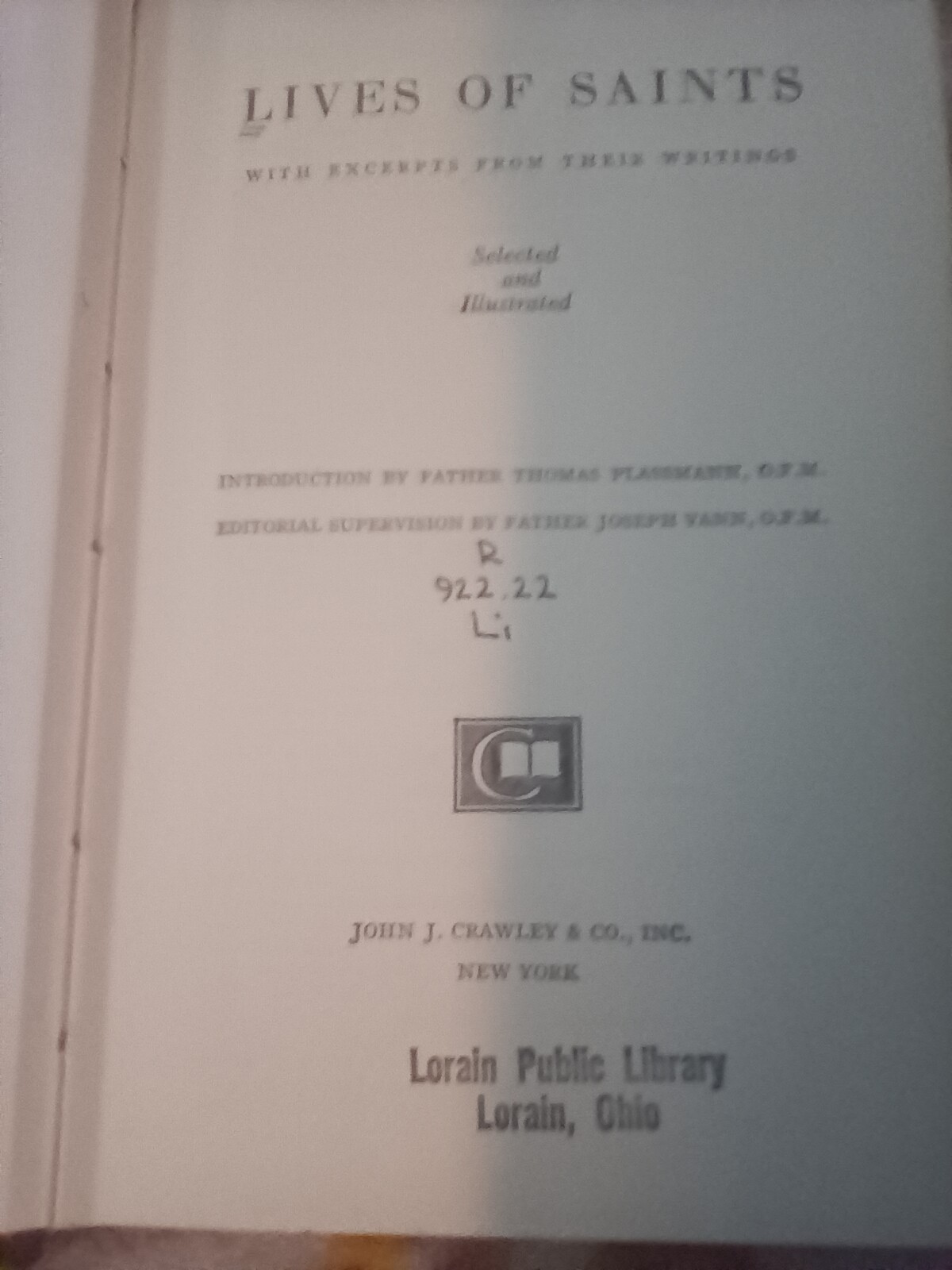 Lives of Saints Selected and Illustrated 1954 John J. Crawley Ed.. Very good. Ol