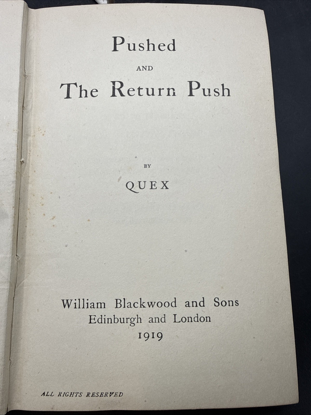 1919 Pushed and The Return Push by Quex First Edition WWI 82nd Brigade RFA Royal