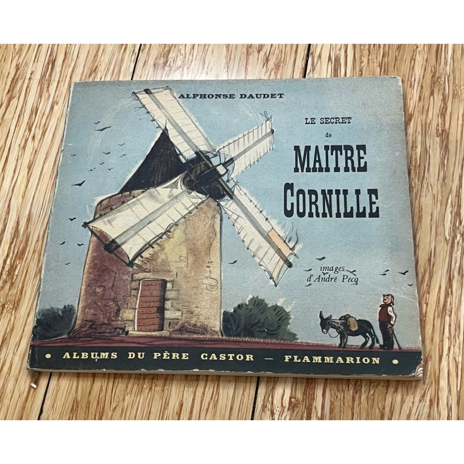 LE SECRET DE MAÎTRE CORNILLE ALBUM DU PÈRE CASTOR ALPHONSE DAUDET 1946 PB