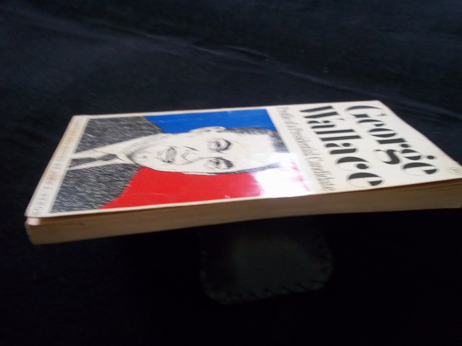 George Wallace: Profile of a Presidential Candidate (1968 paperback)