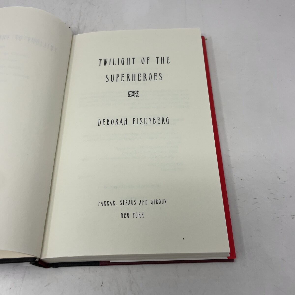 Twilight of the Superheroes by Deborah Eisenberg HC First Edition Like New 2006
