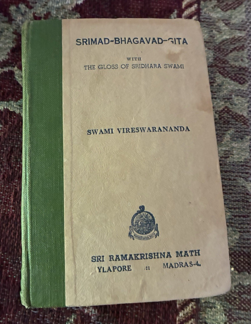 SRIMAD – BHAGAVAD – GITA , First Edition- 1948 SRIDHARA – SRI RAMAKRISHNA MATH