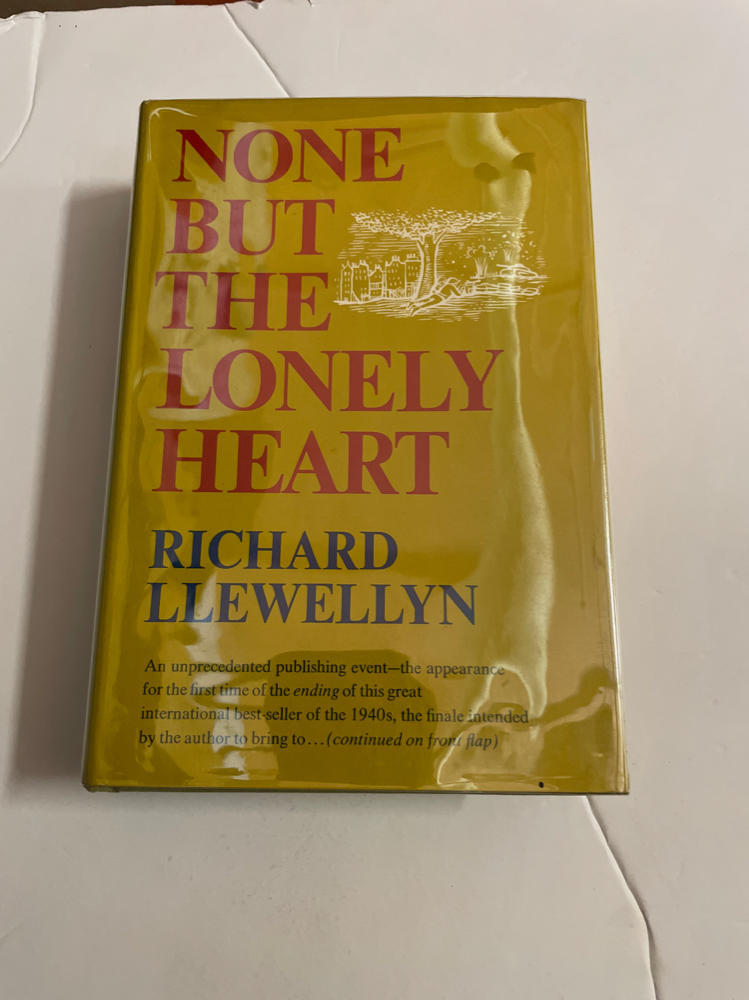 NONE BUT THE LONELY HEART By Richard Llewellyn SIGNED 1st printing 1969