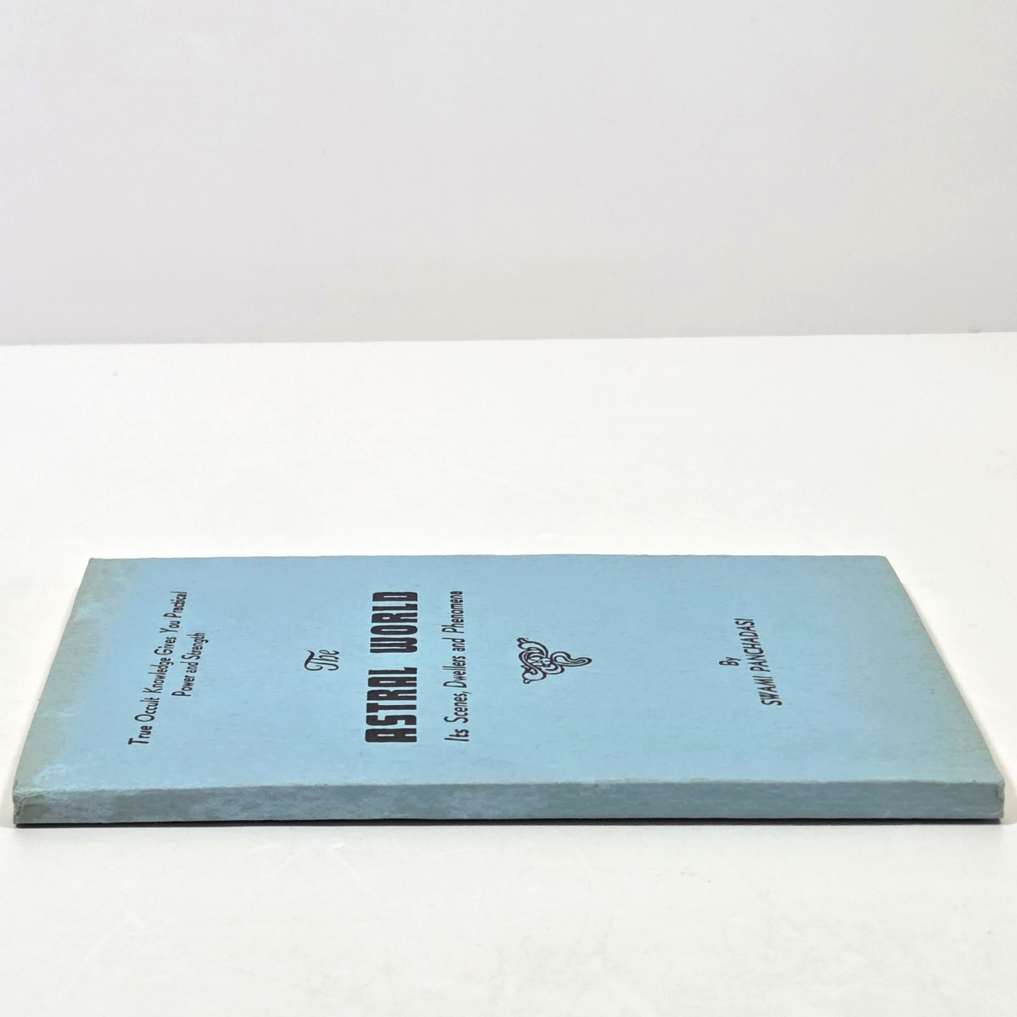 Vtg The Astral World Swami Panchadasi c1970s Esoteric Occult Knowledge Manual