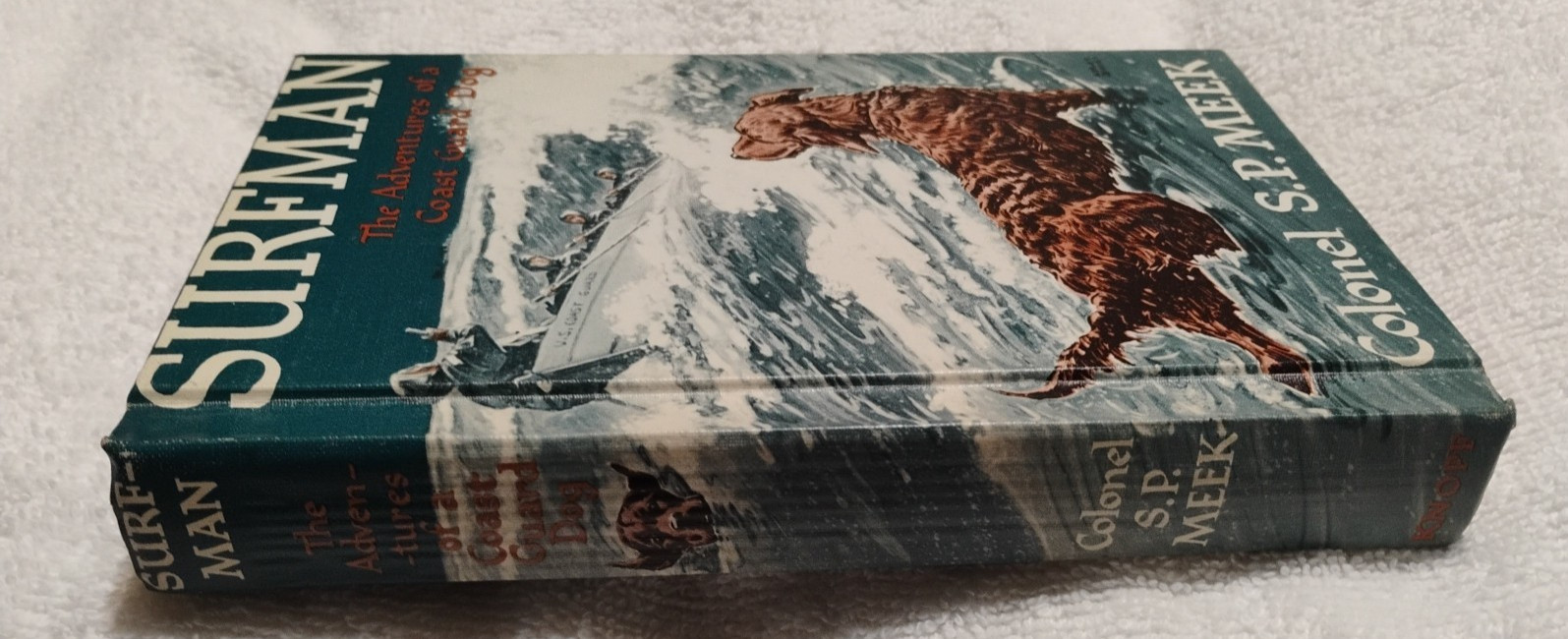 Surfman The Adventures of a Coast Guard Dog by Colonel S.P. Meek 1950 HC Book