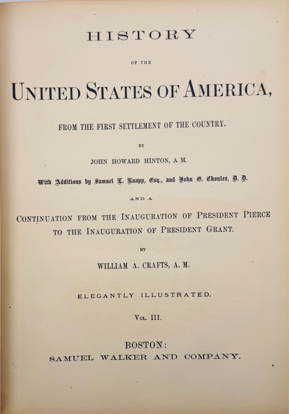 1875 The History of the United States from Colonial Days to Grant – FINE PLATES!