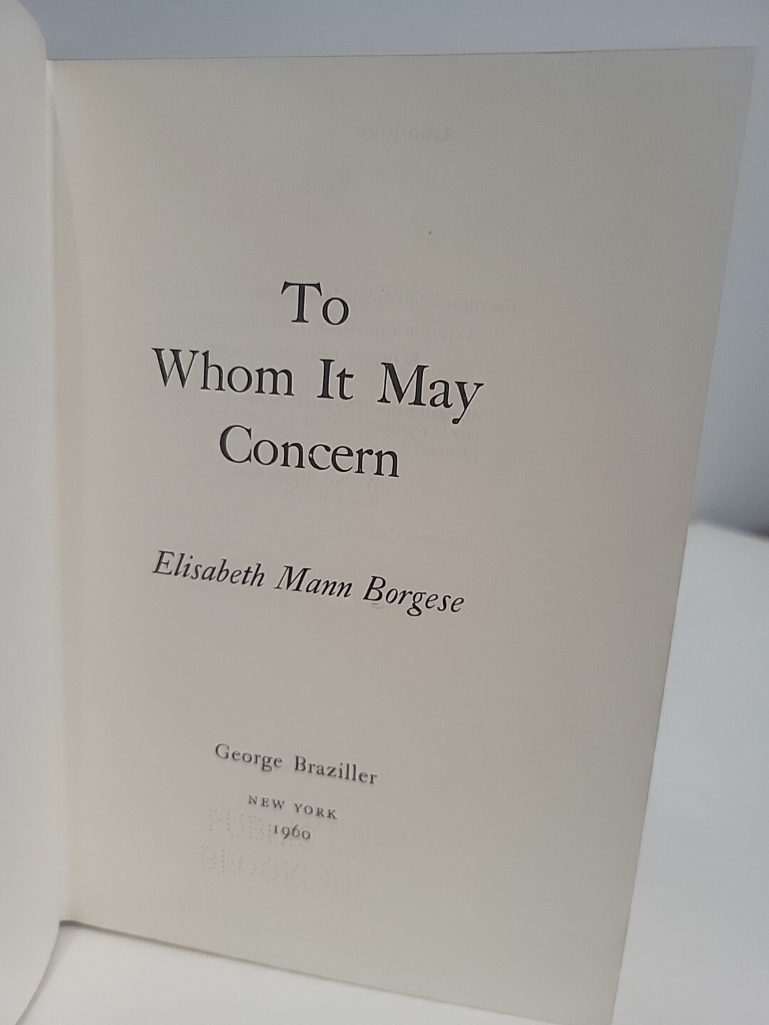 To Whom It May Concern Elisabeth Mann Borgese 1st Printing 1960 HC/DJ Ex-Library