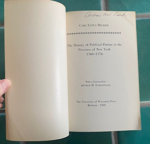 The History of Political Parties in the Province of New York, 1760-1776 PB 1960