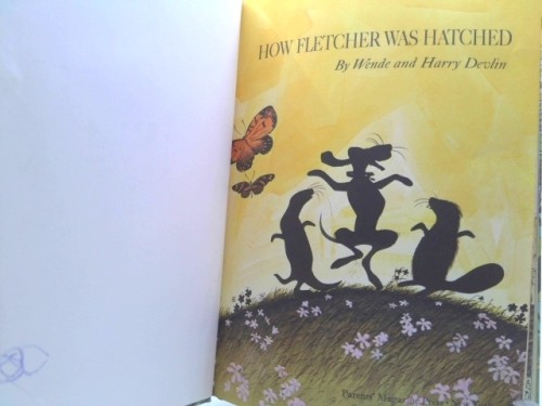 How Fletcher Was Hatched! (BCE) by unknown author