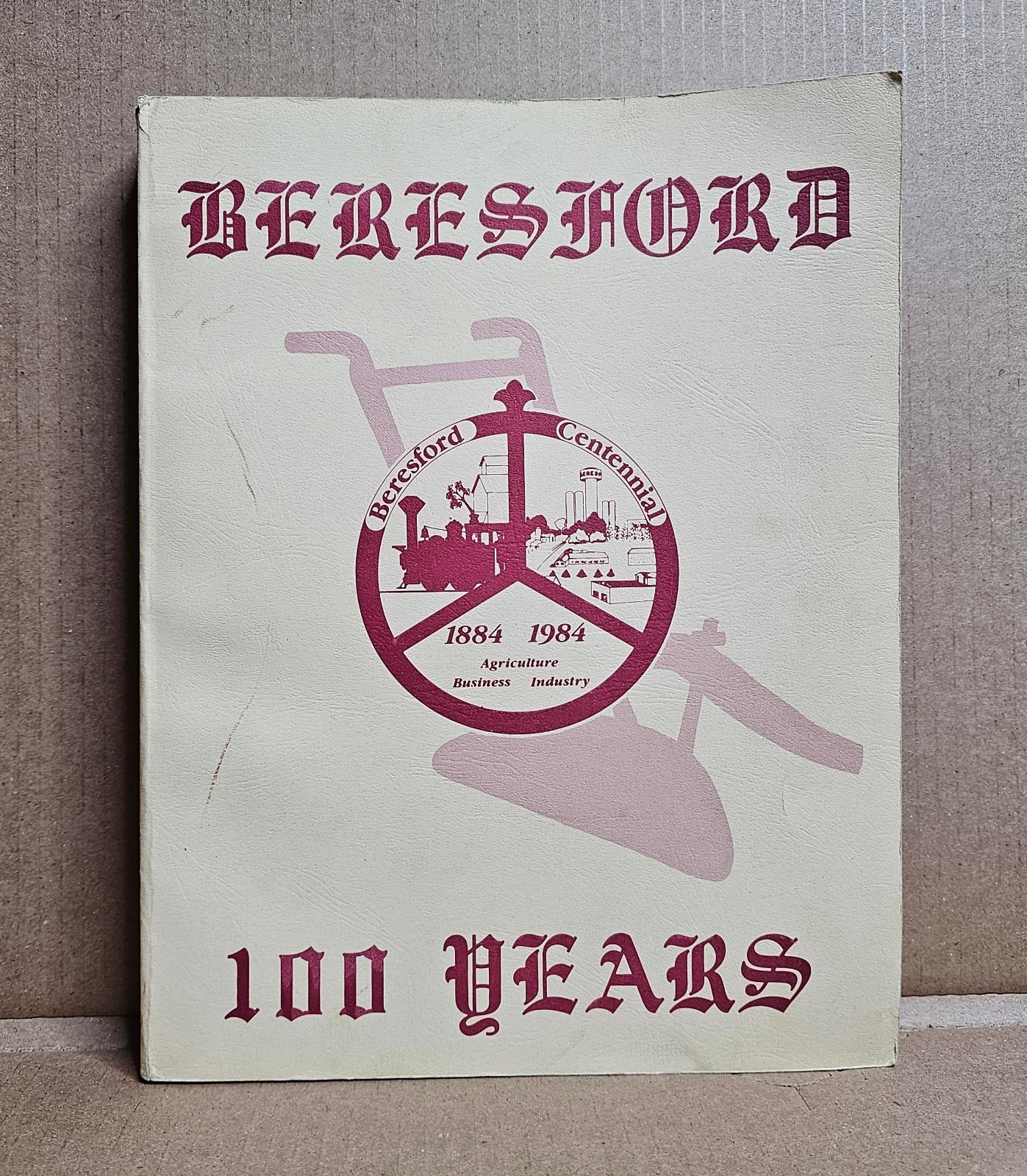 Beresford South Dakota 1884-1984 Agriculture Business Industry Paperback