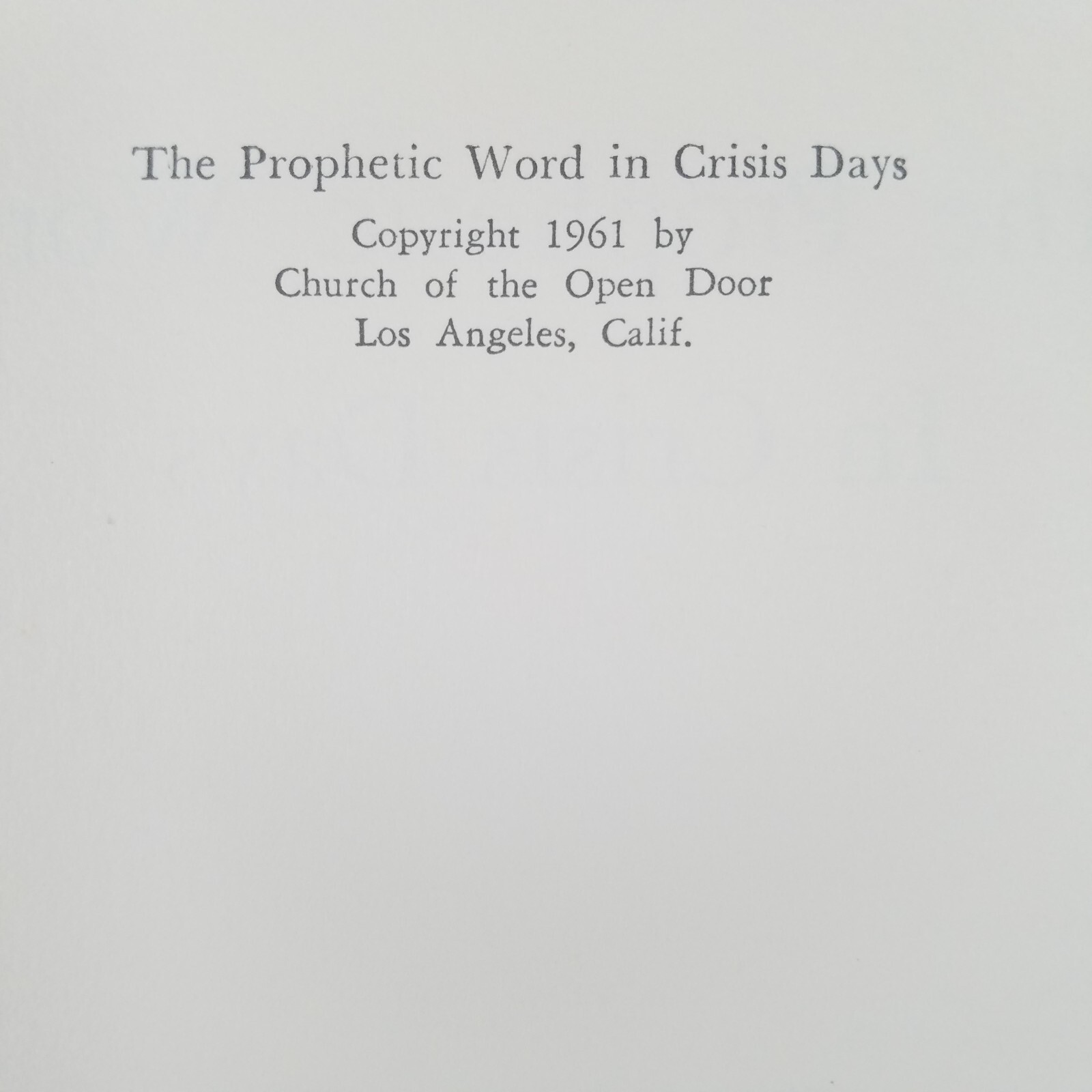 The Prophetic Word in Crisis Days – 1961 Christian Hardcover – Various Authors