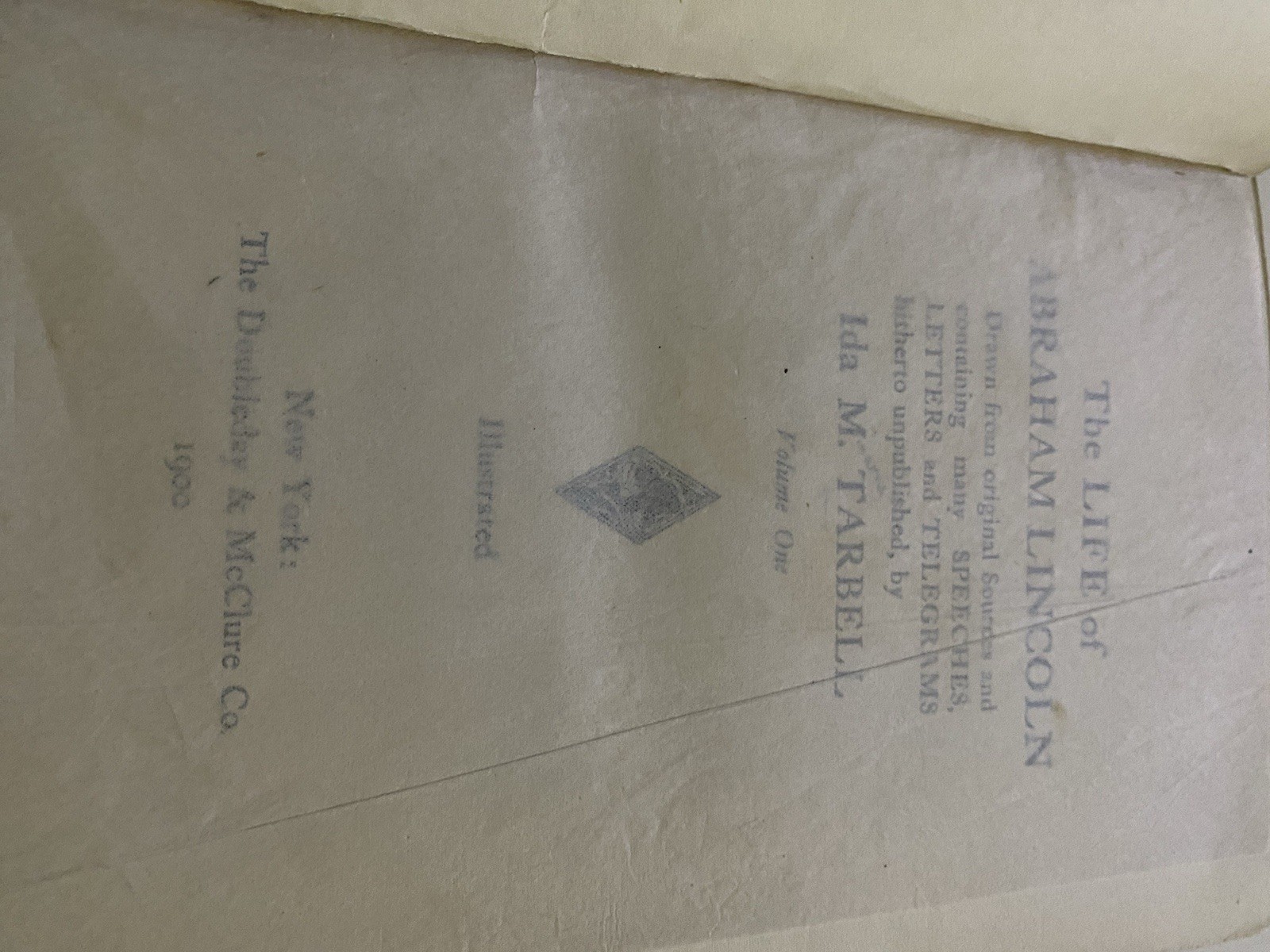 Ida Tarbell Life of Abraham Lincoln Volume One 1900