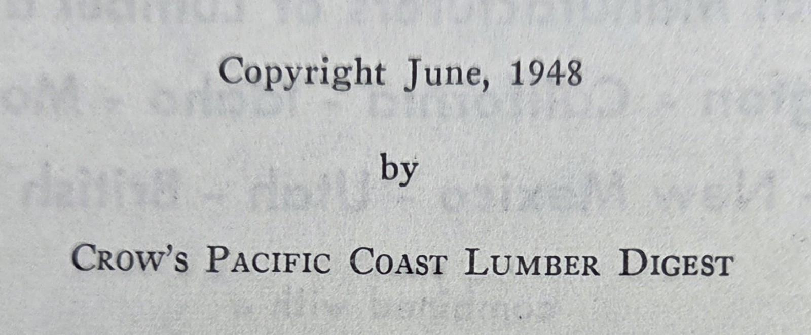 Crow’s Digest Buyer’s and Seller’s Guide, Western Lumber Industry, Portland 1948