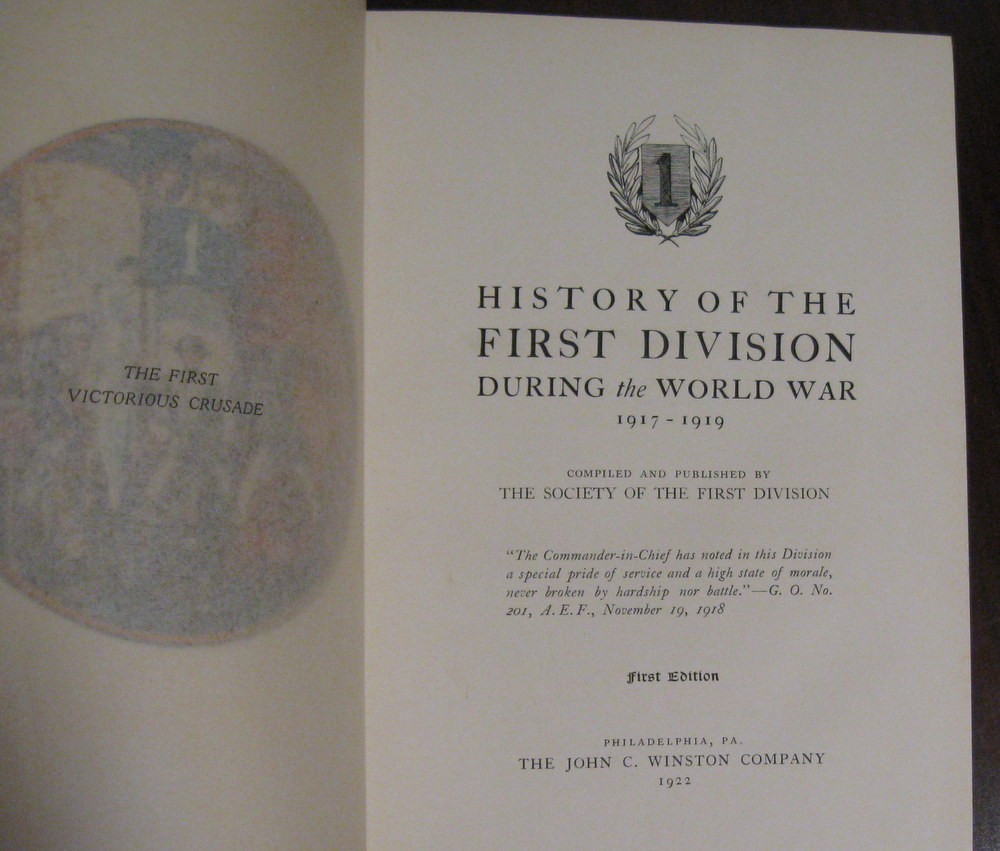 Unit History of The First Division During the World War 1917-1919 WWI Book 1922